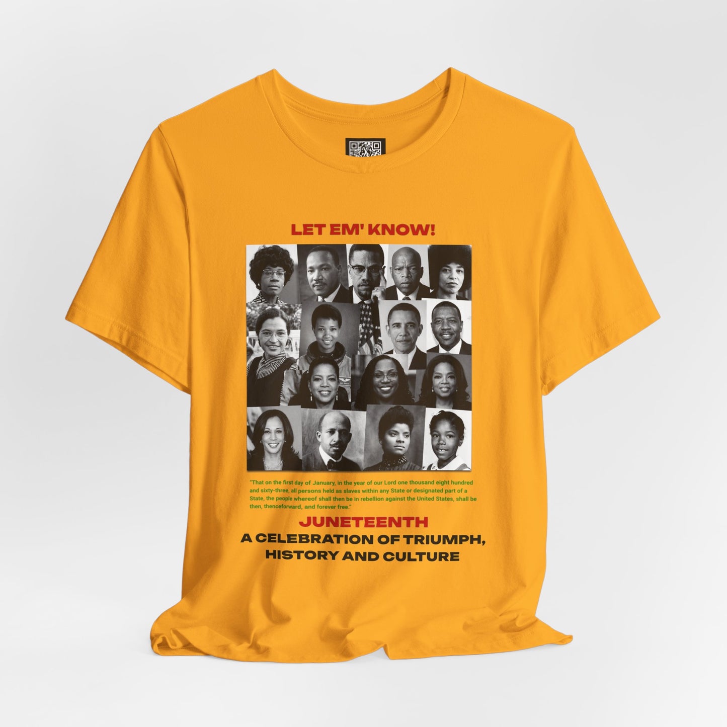 Let Em' Know Juneteenth T-Shirt — Black Excellence Freedom Design, Celebration of Triumph & Culture