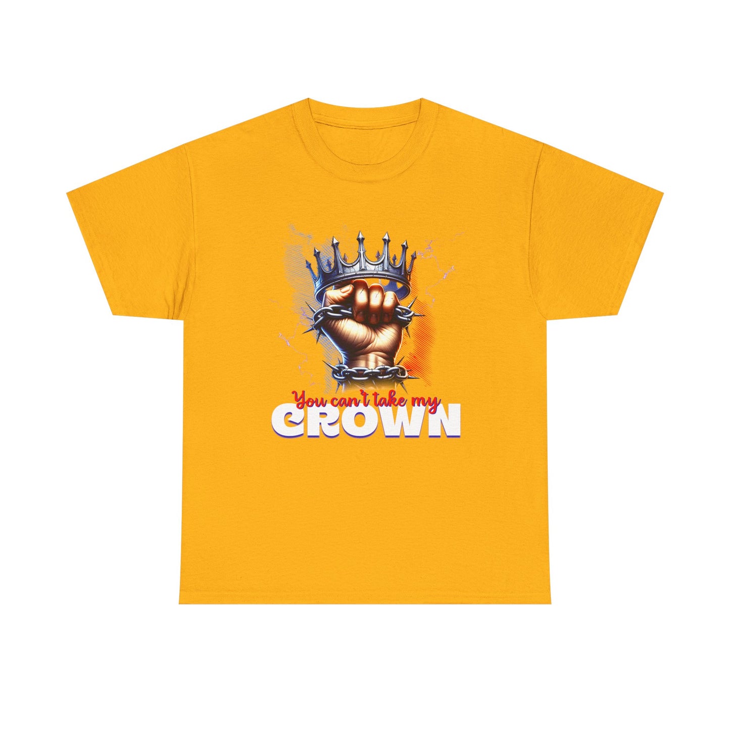 Uncrowned Resilience, 'You Can't Take My Crown' Graphic Tee for Kings & Queens, Self-Empowerment Unisex Clothing, Self-Worth T-Shirt,
