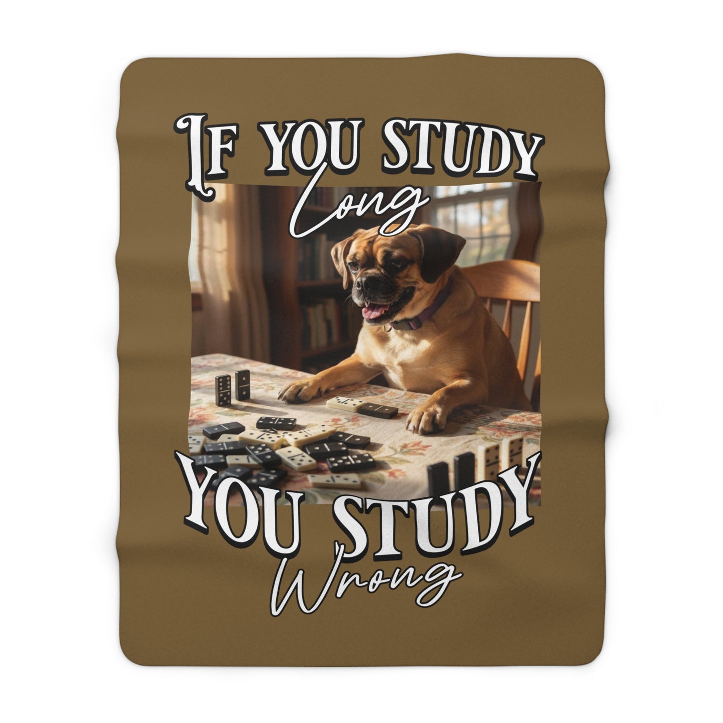 Custom Sherpa Fleece Blanket – Funny 'If You Study Long You Study Wrong' Dog Dominoes Throw