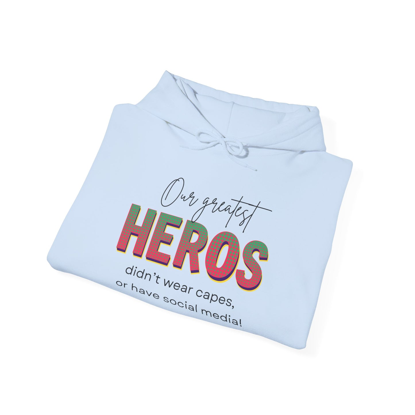 Celebrities aren't Heros, Heros Don't Wear Capes, Black History Hoodie, Social Media Influencers Are Not Heros, 92% Black Women Club Shirt