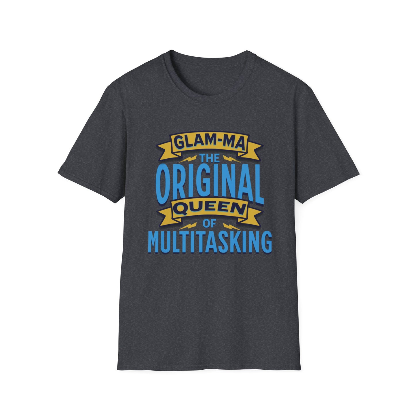 Glam-Ma Original Queen of Multitasking T-Shirt, Glam-Ma: Queen of Everything, Birthday Gift for Grandma, T-Shirt for Grandmothers, Cute Glam-Ma Gift
