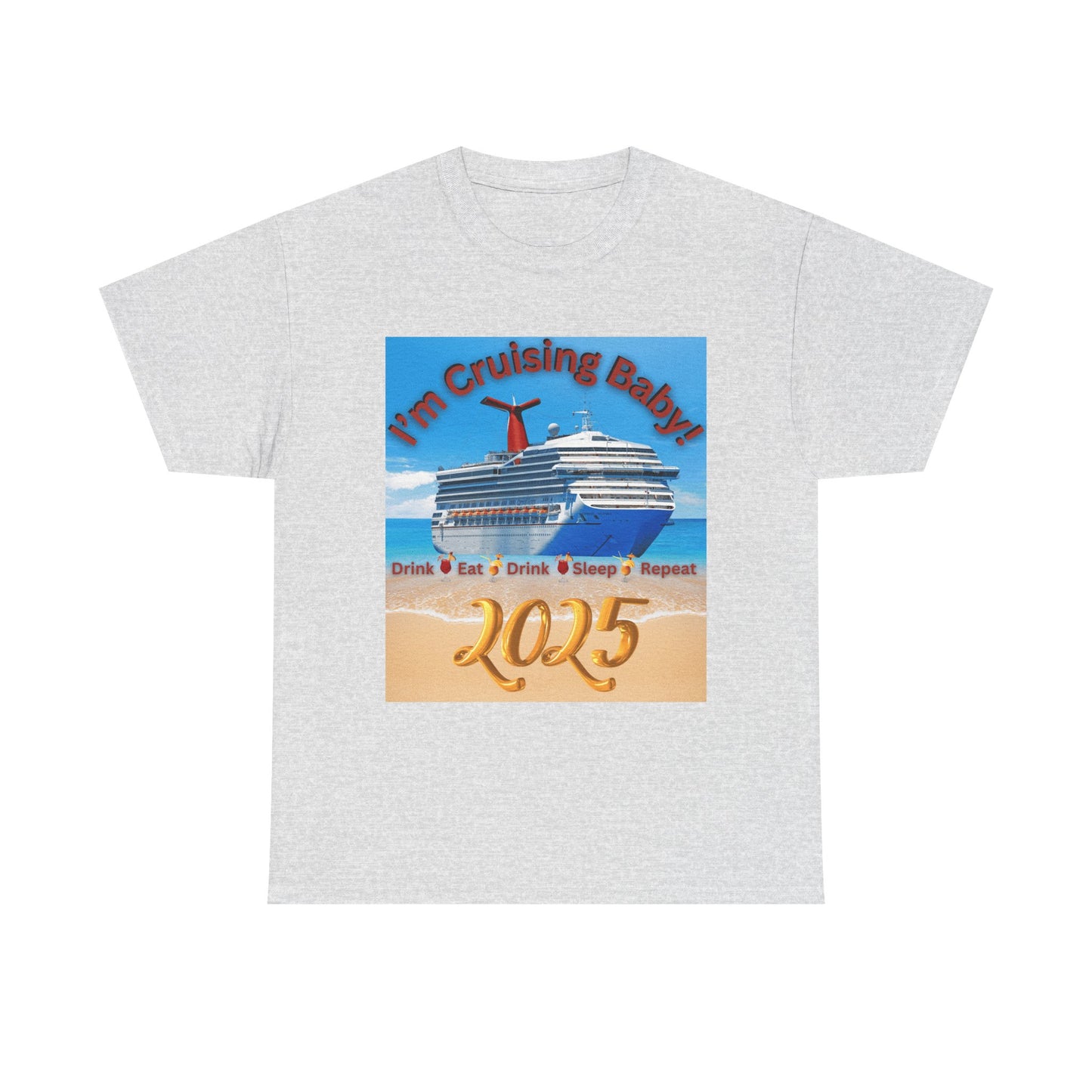 "I'm Cruising 2025" Unisex Heavy Cotton Tee, Cruise T-Shirts 2025, Unisex Cruise T-Shirts 2025, Bon Voyage Cruise Shirts