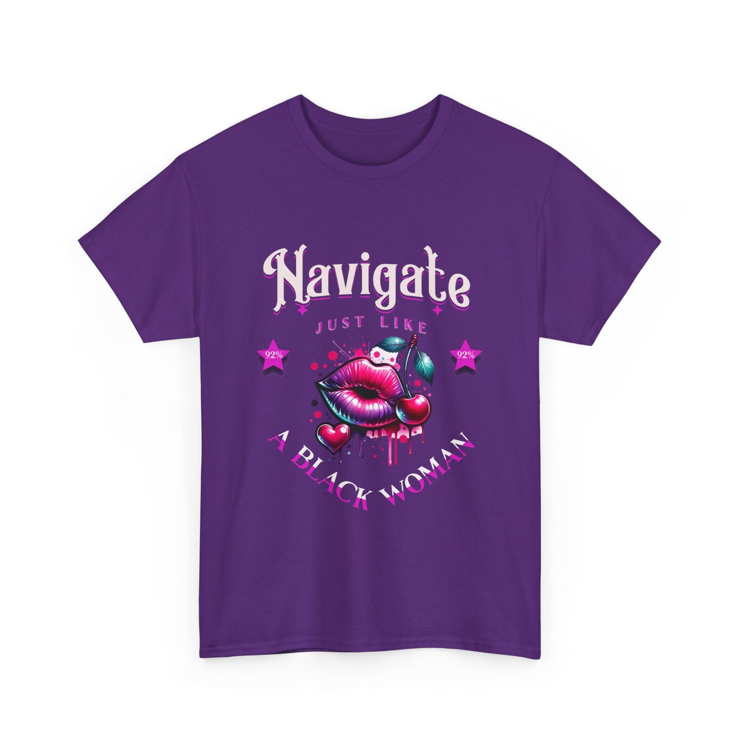 Black Girl Magic T-Shirts, Black History Month Shirts for Women, Navigate Like a Black Woman, Black Woman Shirt, 92% Black Woman Club