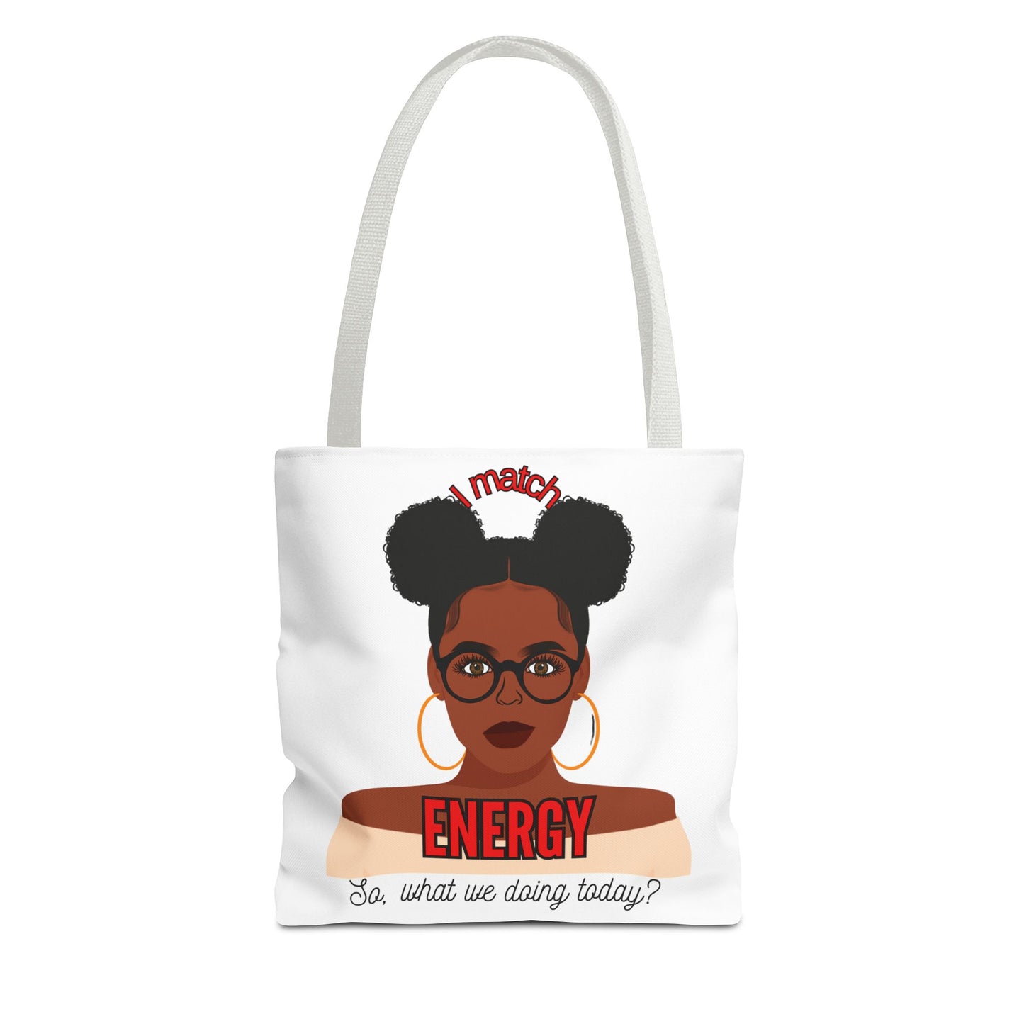 I Match Energy Tote Bag, Trendy Empowerment Design Bag, Matching Energy Tote Vibes, Reciprocal Energy Bag, Black Girl Magic Totets
