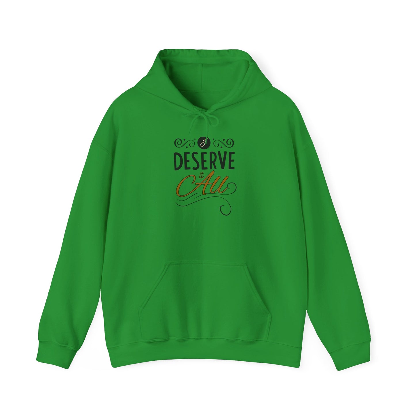 "I Deserve It All" Unisex Heavy Blend™ Hooded Sweatshirt, Lyrics from Kendrick Lamar's "Man in the Garden," Inspirational Unisex Hoodie