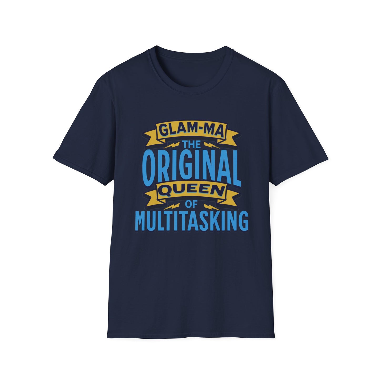 Glam-Ma Original Queen of Multitasking T-Shirt, Glam-Ma: Queen of Everything, Birthday Gift for Grandma, T-Shirt for Grandmothers, Cute Glam-Ma Gift