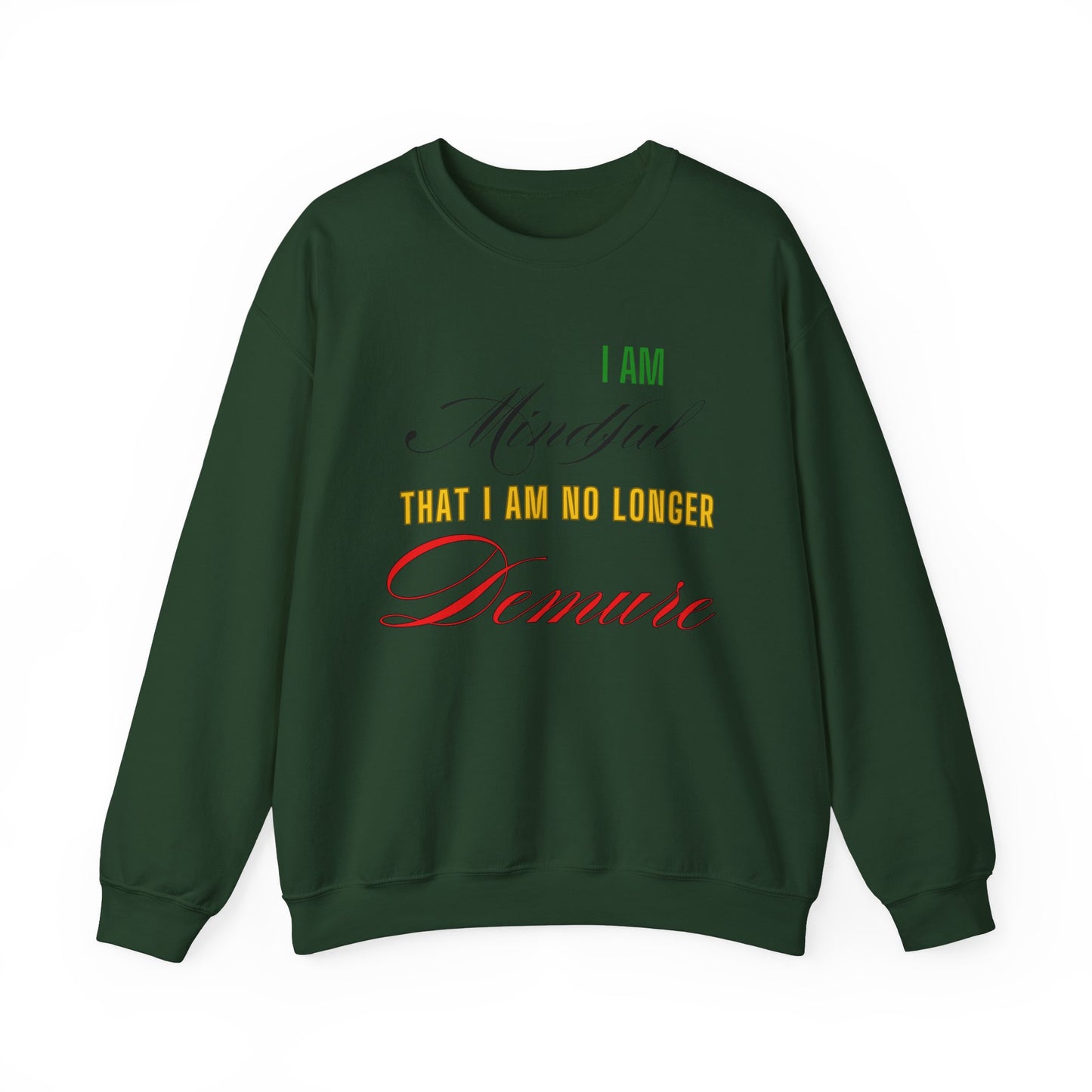 "Mindful But Not Demure" Heavy Blend™ Crewneck Sweatshirt, Demure Shirt, Funny Trendy Shirt, Viral Meme Shirt, Female Empowerment Shirt, Very Demure Very Mindful Very Cutesy, Minimalist Style