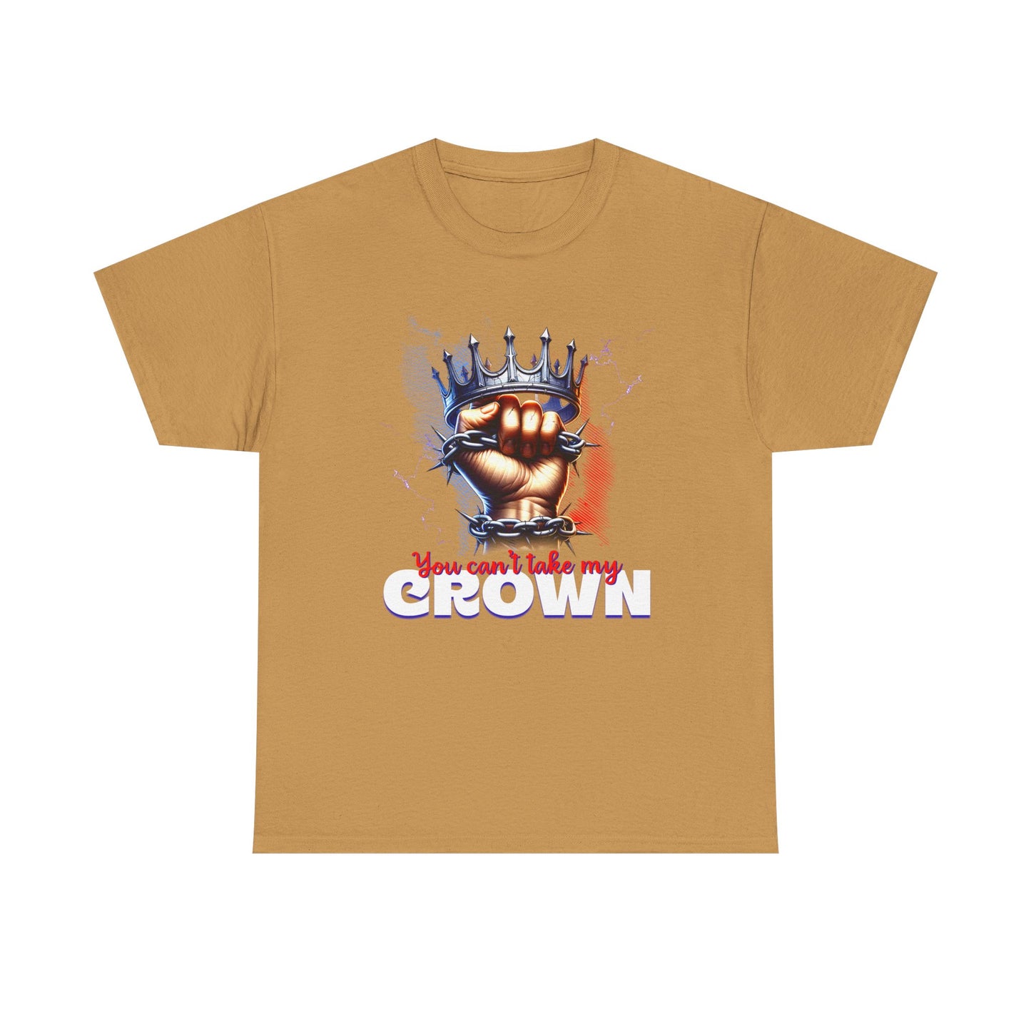 Uncrowned Resilience, 'You Can't Take My Crown' Graphic Tee for Kings & Queens, Self-Empowerment Unisex Clothing, Self-Worth T-Shirt,