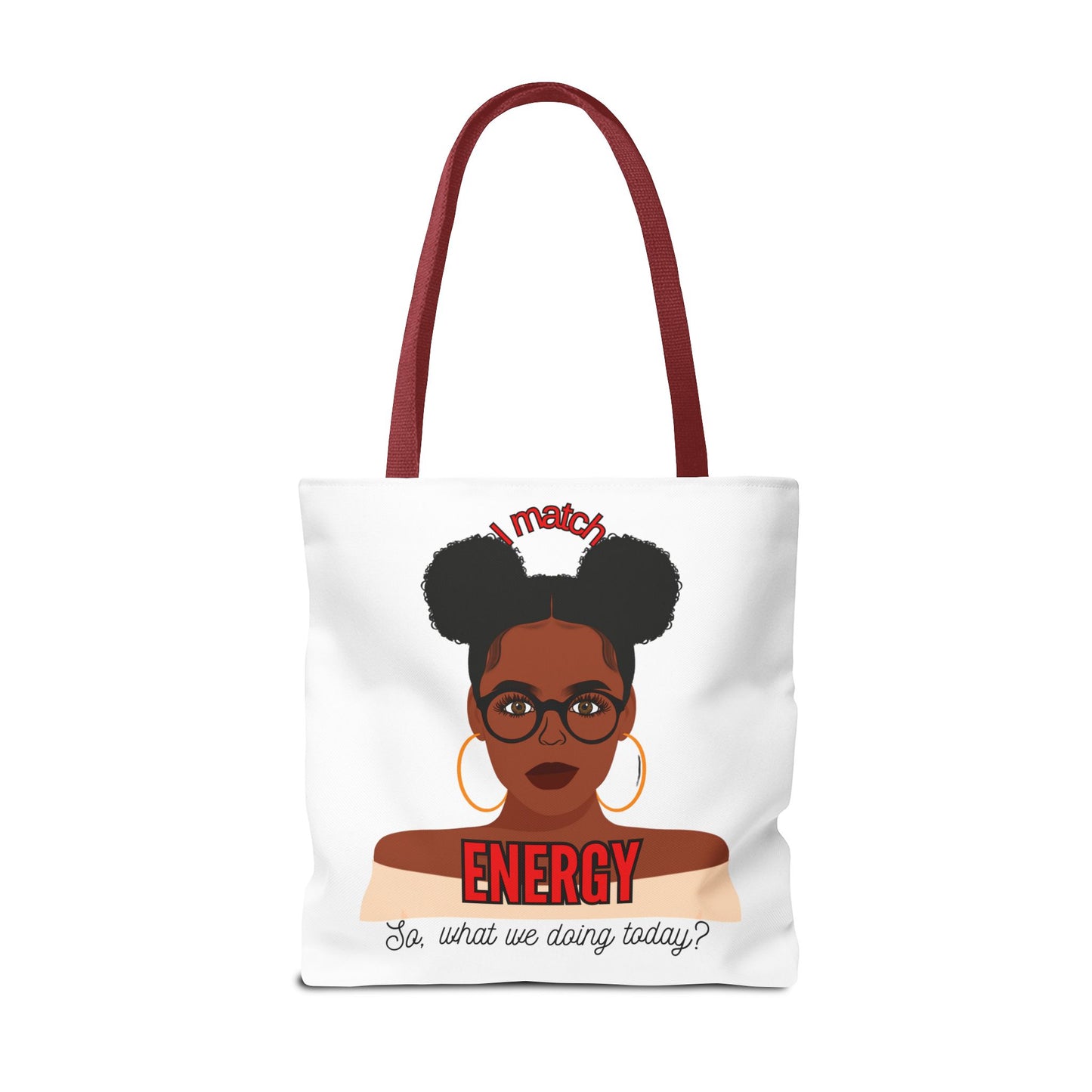 I Match Energy Tote Bag, Trendy Empowerment Design Bag, Matching Energy Tote Vibes, Reciprocal Energy Bag, Black Girl Magic Totets