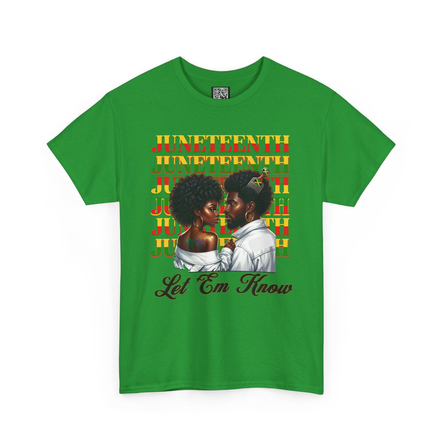 Juneteenth Celebration T-Shirt — "Let 'Em Know" Black Love Graphic Tee