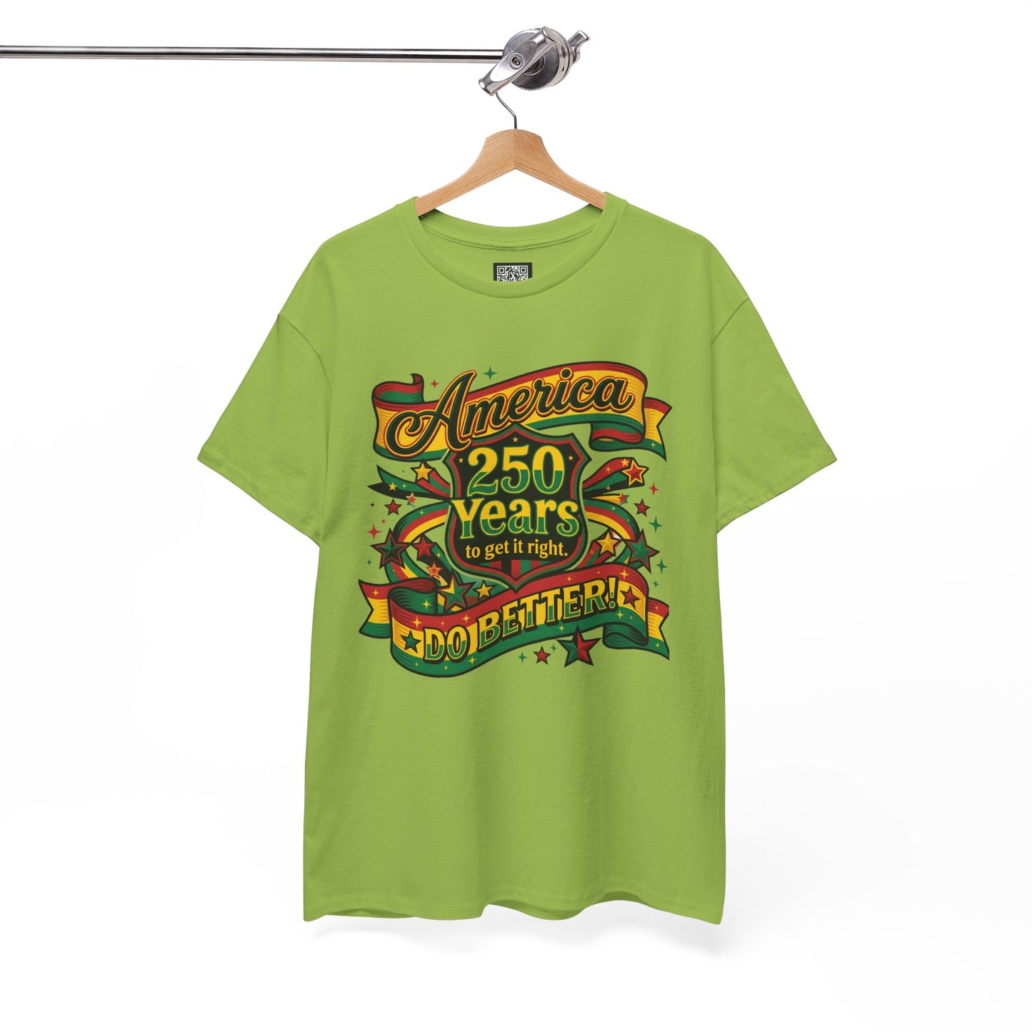 America 250 Years to Get It Right T-Shirt – Patriotic 250th Anniversary Tee - Juneteenth Tees