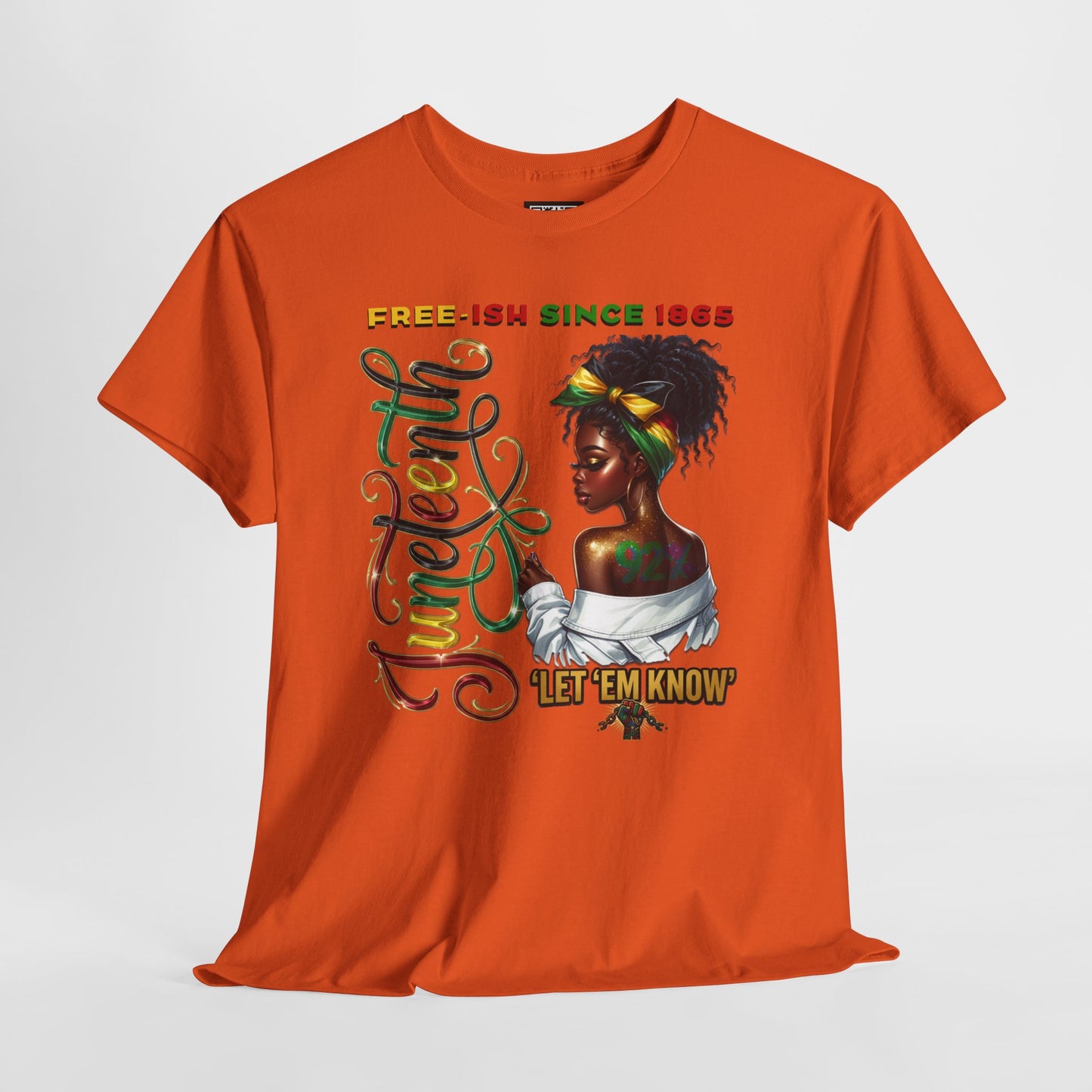Juneteenth Celebration T-Shirt — 'Juneteenth Let 'Em Know' African American Heritage Tee