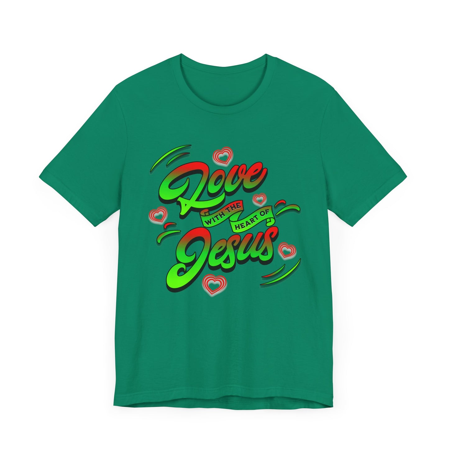 Love with the Heart of Jesus, Unisex Religious T-Shirts, Christian Apparel Gift, Love Thy Neighbor Shirts, Gift for a Religious Person, Christian Merchandise