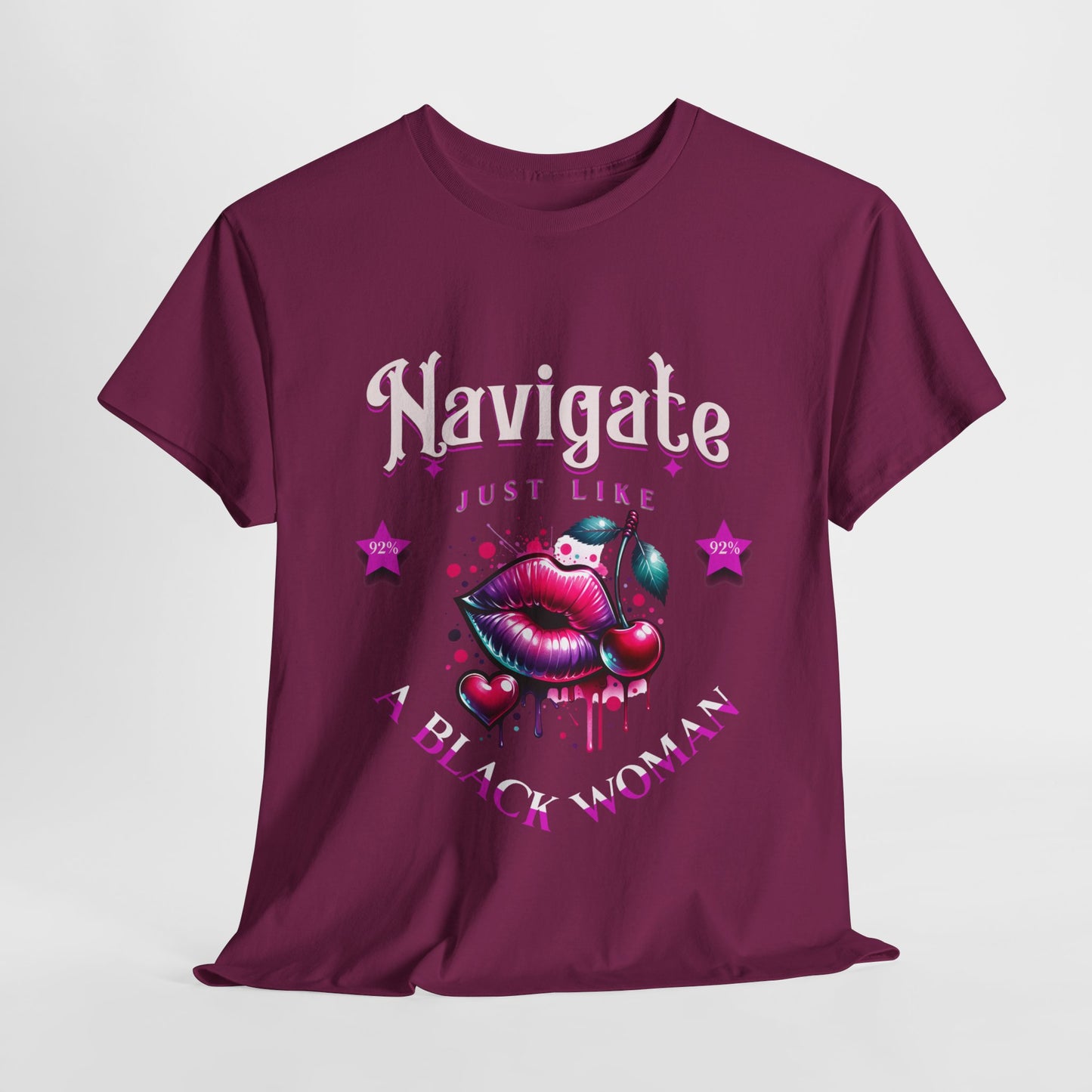 Black Girl Magic T-Shirts, Black History Month Shirts for Women, Navigate Like a Black Woman, Black Woman Shirt, 92% Black Woman Club