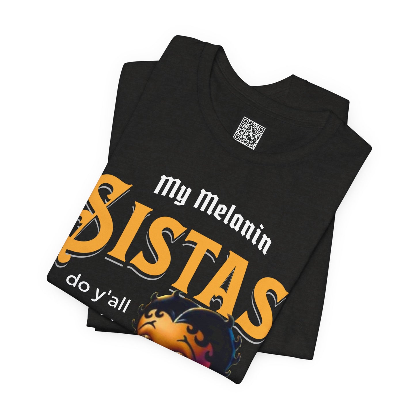 Melanin Betty Boop T-Shirt – "My Melanin Sistas" Black Girl Magic Tee, Funny Black Culture Shirt, XS–4XL