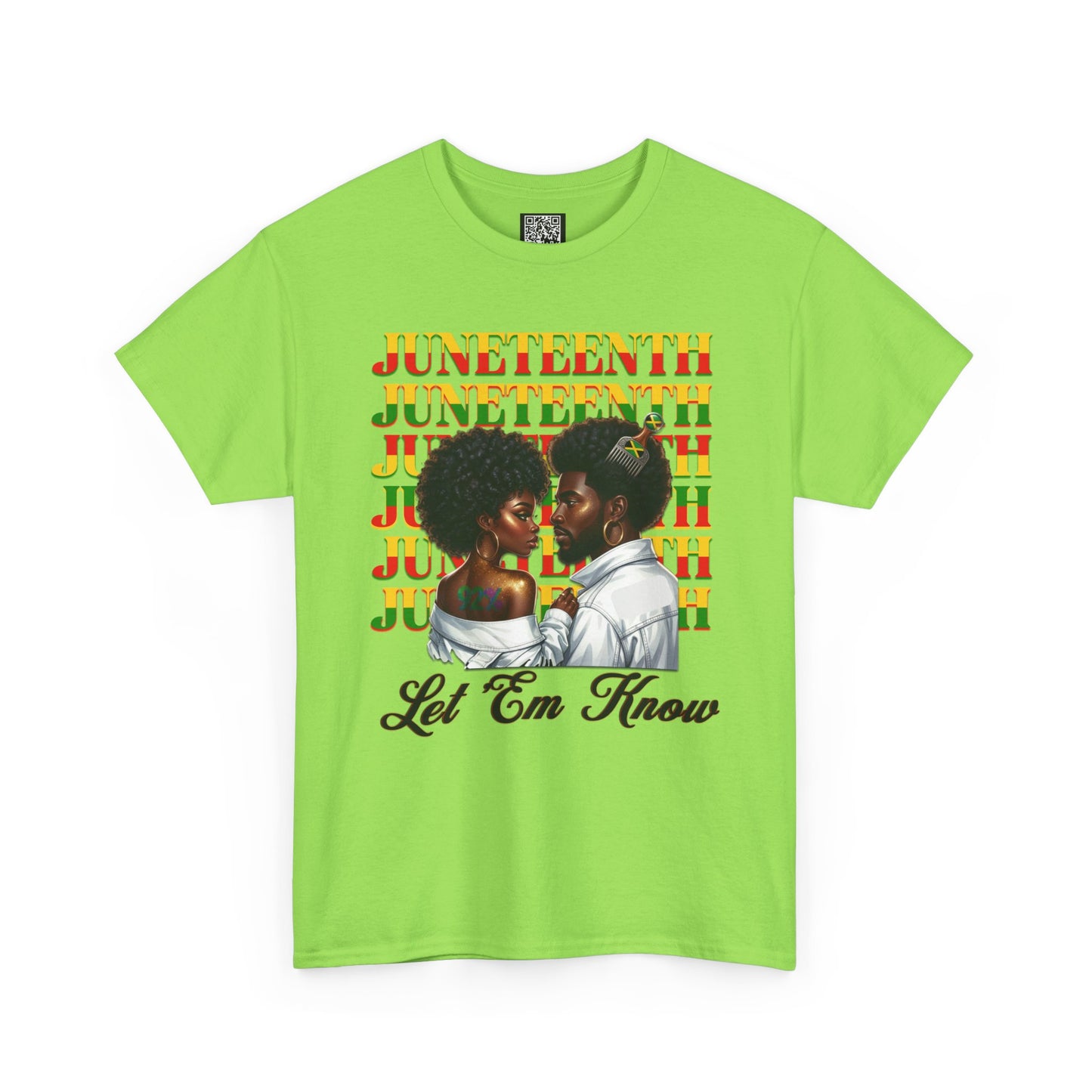 Juneteenth Celebration T-Shirt — "Let 'Em Know" Black Love Graphic Tee