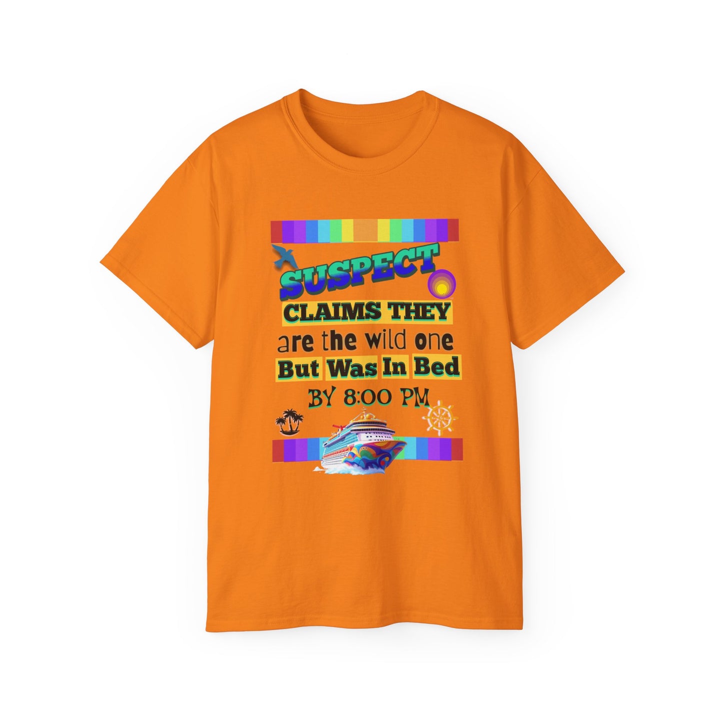 Playful Cruise Graphic T-Shirts, Funny T-Shirt for Cruising, Casual Wear, Gift for Friends, Unisex Humor T-Shirt for a Cruise Crew