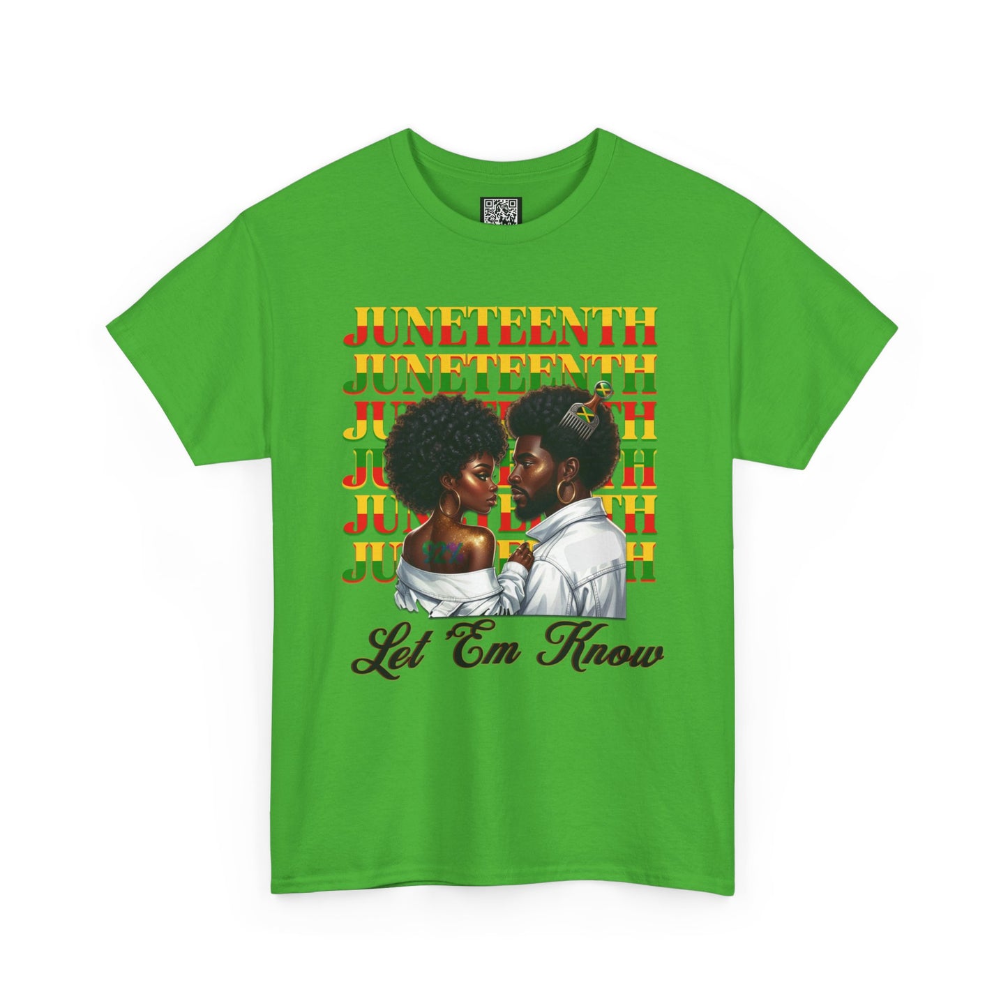 Juneteenth Celebration T-Shirt — "Let 'Em Know" Black Love Graphic Tee