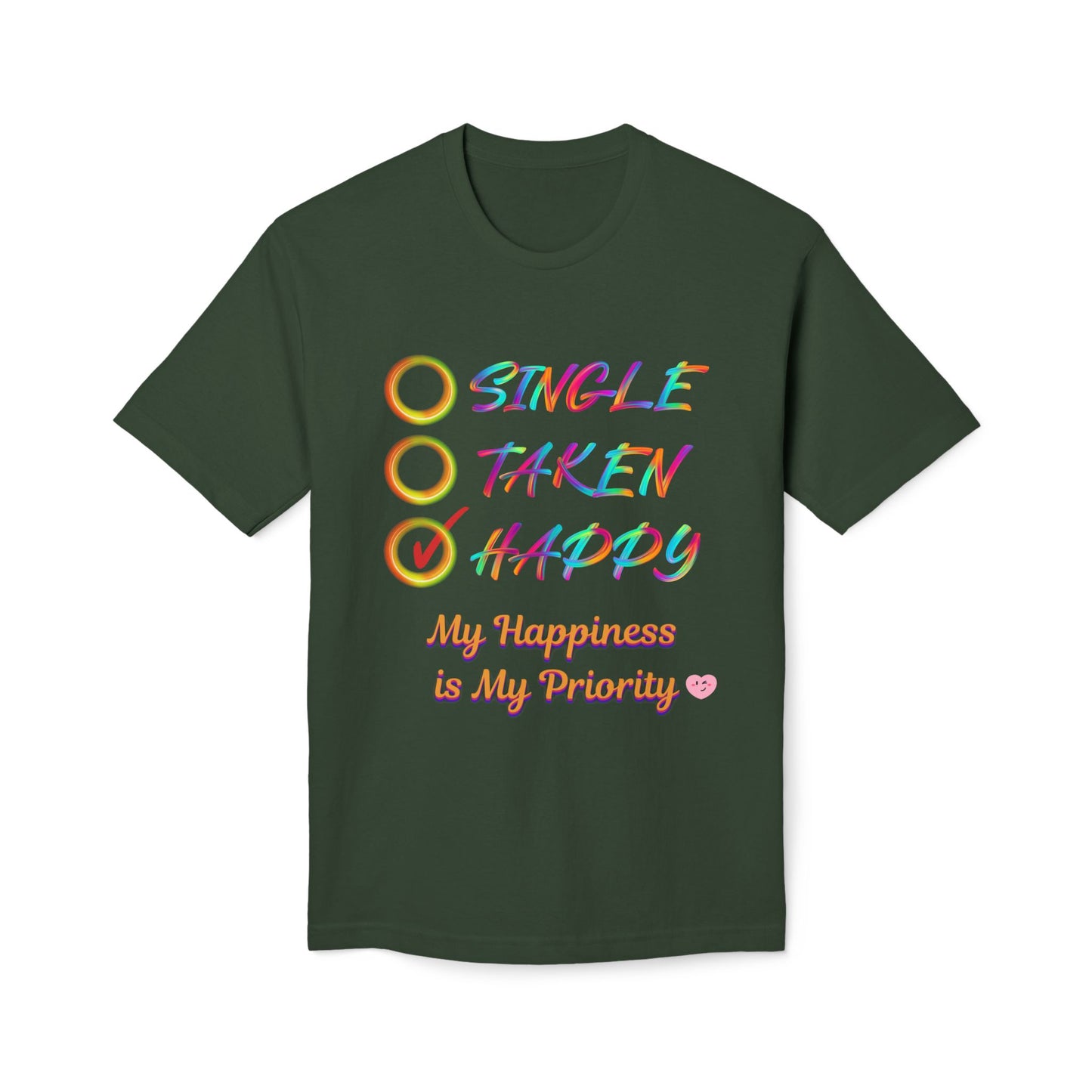 My Happiness is My Priority, Unisex Midweight T-shirt, Valentine to Myself T-Shirt, Valentine T-Shirt, Self-Love T-Shirts, Taken, Single Happy