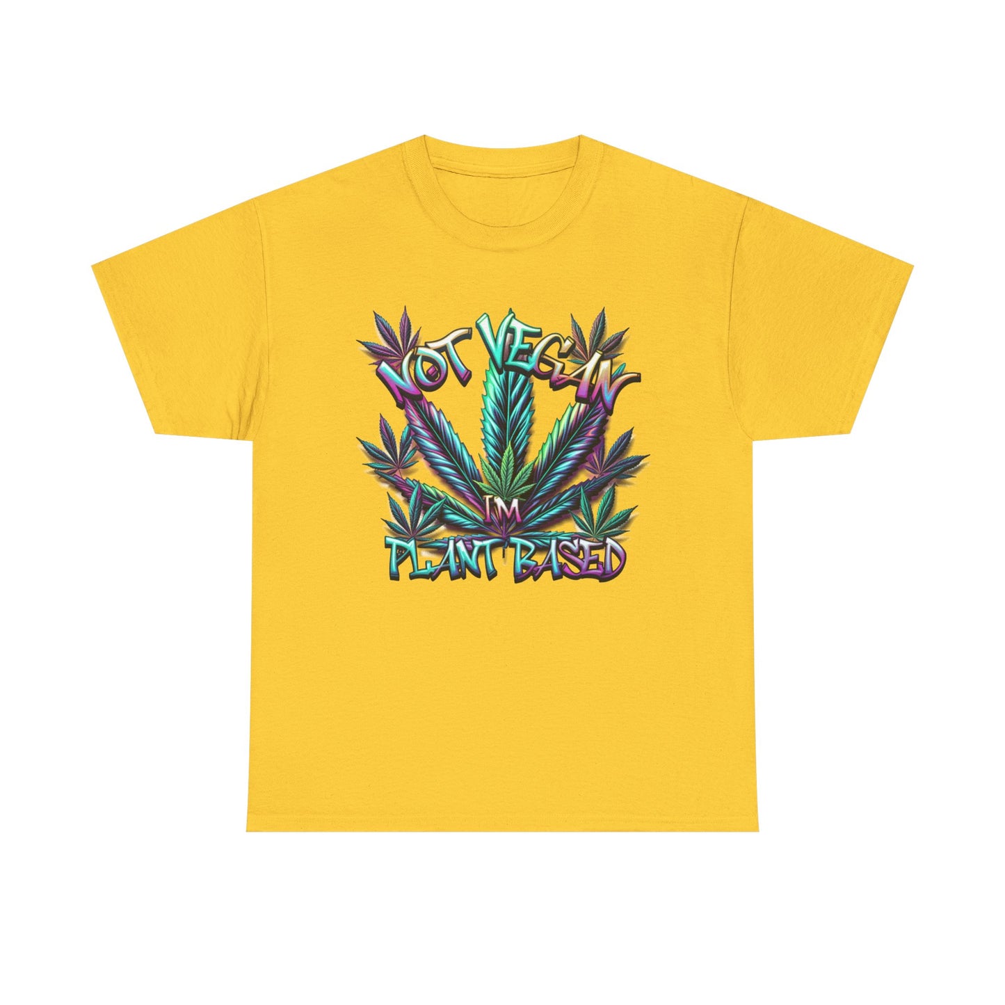 Not Vegan – I'm Plant-Based, Cannabis Lifestyle Shirt, Weed Culture Apparel, Funny Stoner Shirt, 420-Friendly Fashion, Plant-Based Humor, 420 T-Shirts