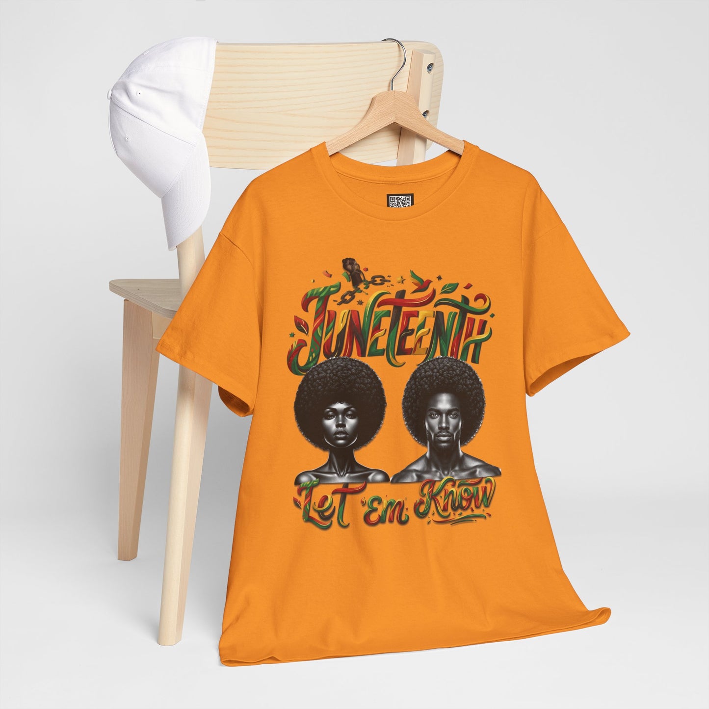 Juneteenth Celebration "Let 'Em Know" T‑Shirt