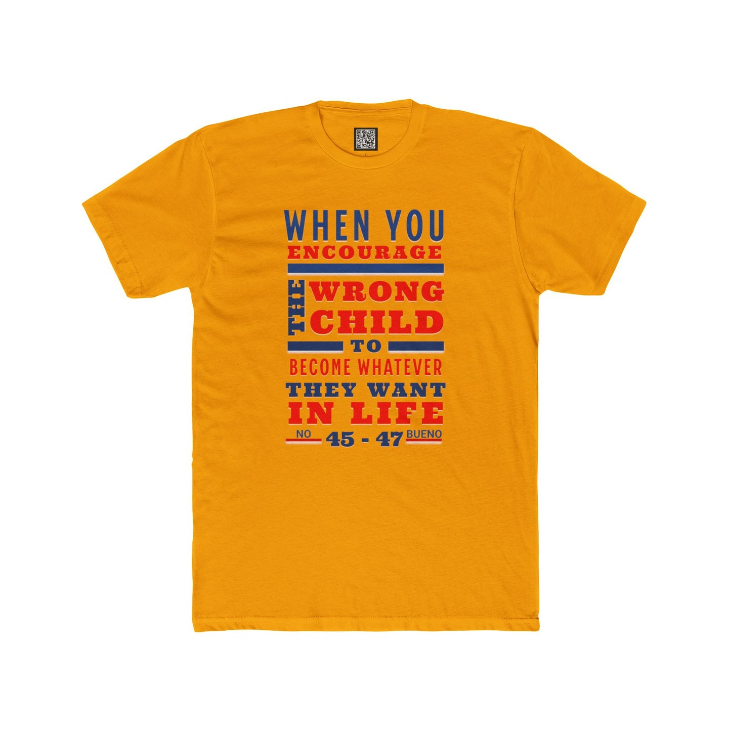 Yellow t-shirt with motivational quote in red and blue text on a white background. Anti-Trump Unisex Crew Tee, No Kings Protest Shirt, Funny Quote T-Shirts, Activism Message Tee, Funny Political Apparel for Men & Women