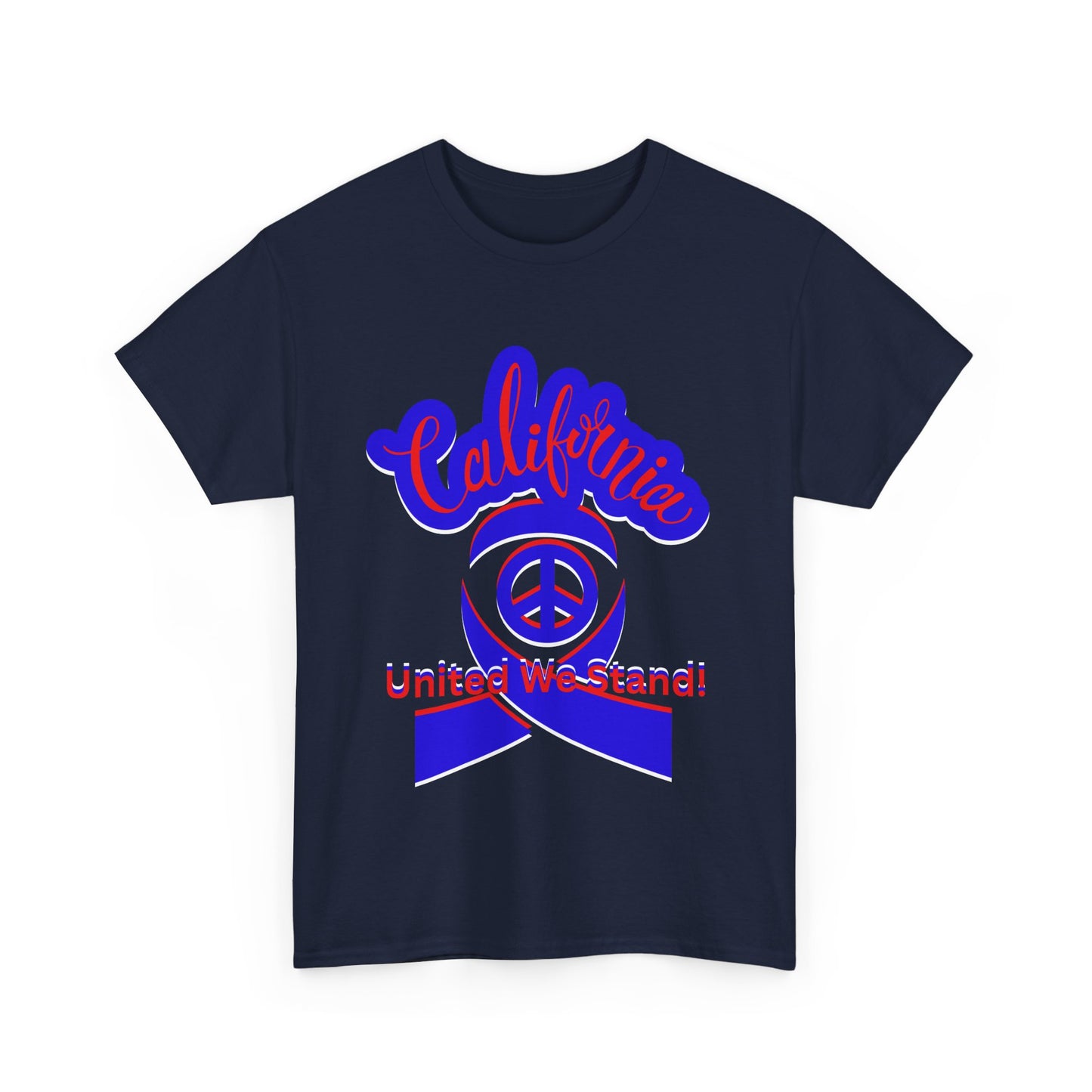 California Love T-Shirt, Cali Vibes T-Shirts for Men and Women, California United T-Shirts, We Stand Together T-Shirts