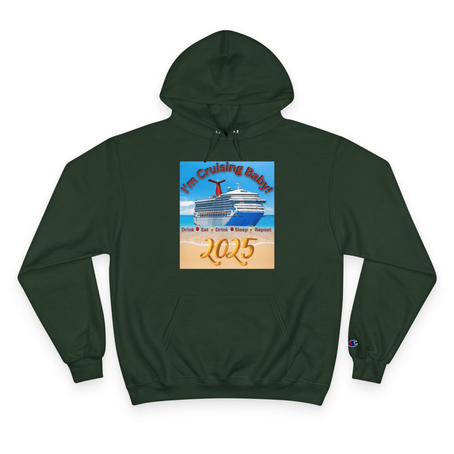 "I'm Cruising Baby 2025" Champion Hoodie, Men and Women Cruise Hoodie 2025, Bon Voyage Shirts 2025, Sailing Shirts