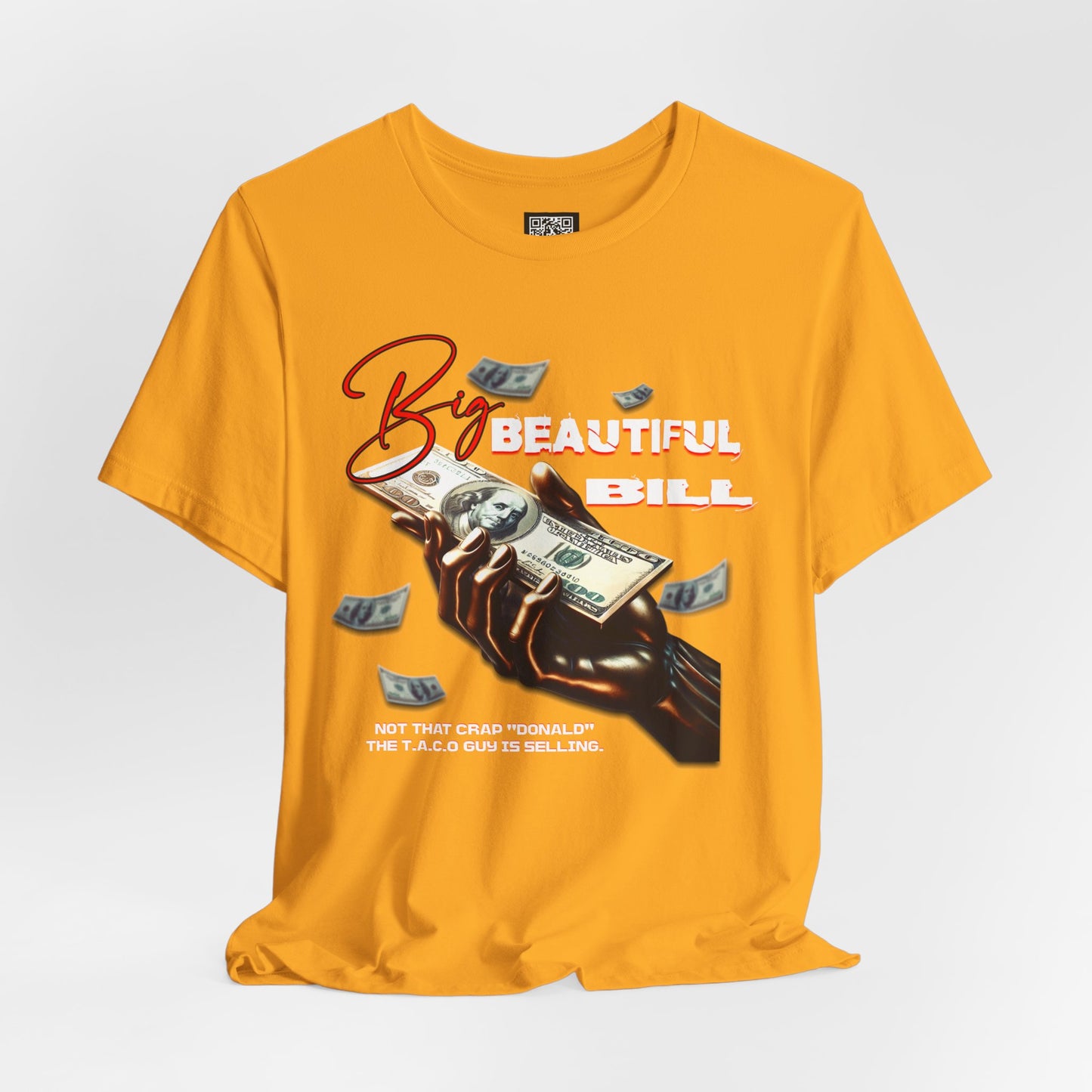 The T.A.C.O Guy: Big Beautiful Bill T-Shirt, The Only Big Beautiful Bill Shirt, No Kings and Hands Off Protest Shirts, Money Falling Shirt