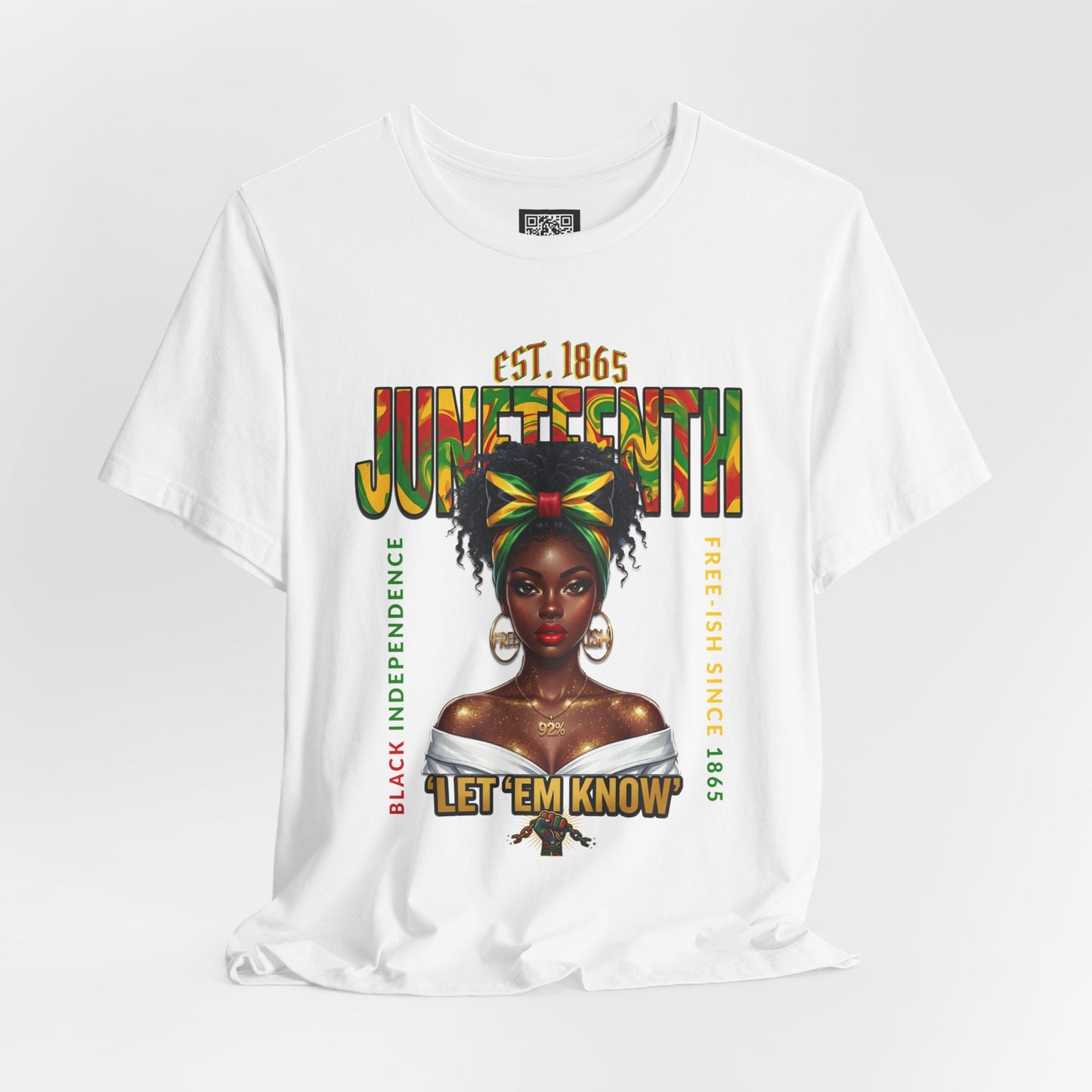 Juneteenth T-Shirt – "Let 'Em Know" Black Independence Tee