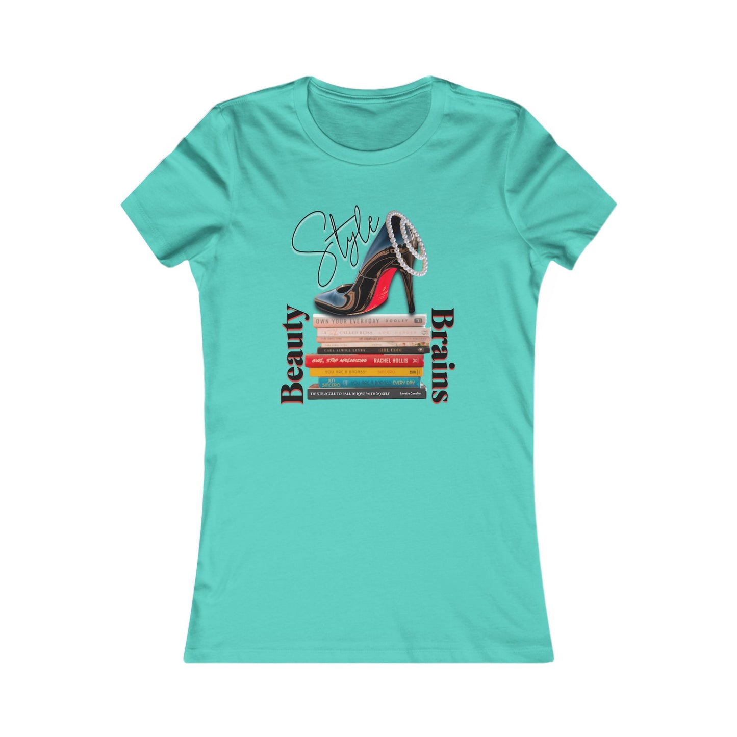 Beauty, Style & Brains – The Ultimate Power Trio, Stylish Louboutin Shoe Women's Tee - Beauty, Style, Brains Design, Women, Who, Read T-Shirt