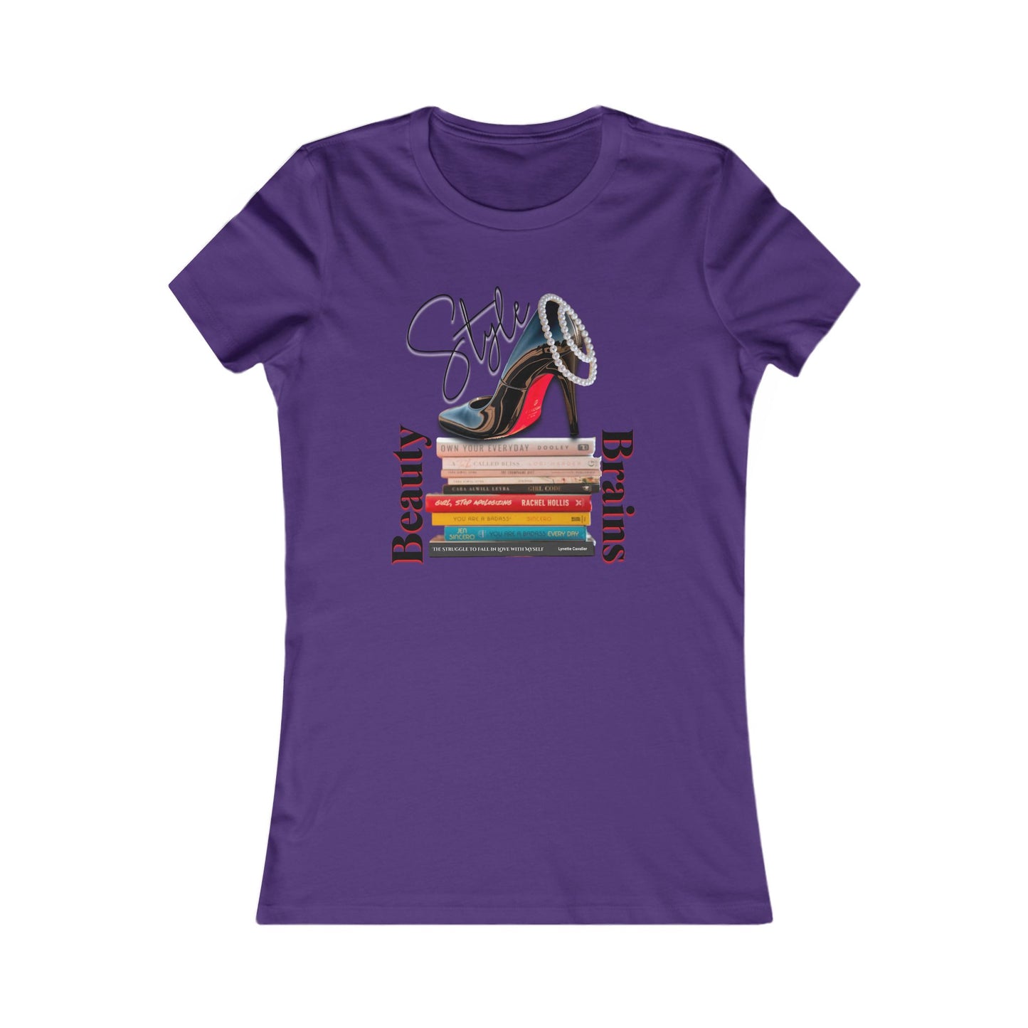 Beauty, Style & Brains – The Ultimate Power Trio, Stylish Louboutin Shoe Women's Tee - Beauty, Style, Brains Design, Women, Who, Read T-Shirt
