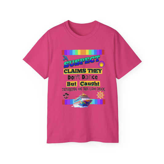 Colorful Funny Statement T-Shirt, Humorous Tee for Dance Lovers, Unisex Gift for Celebrations, Dance Parties, or Everyday Wear