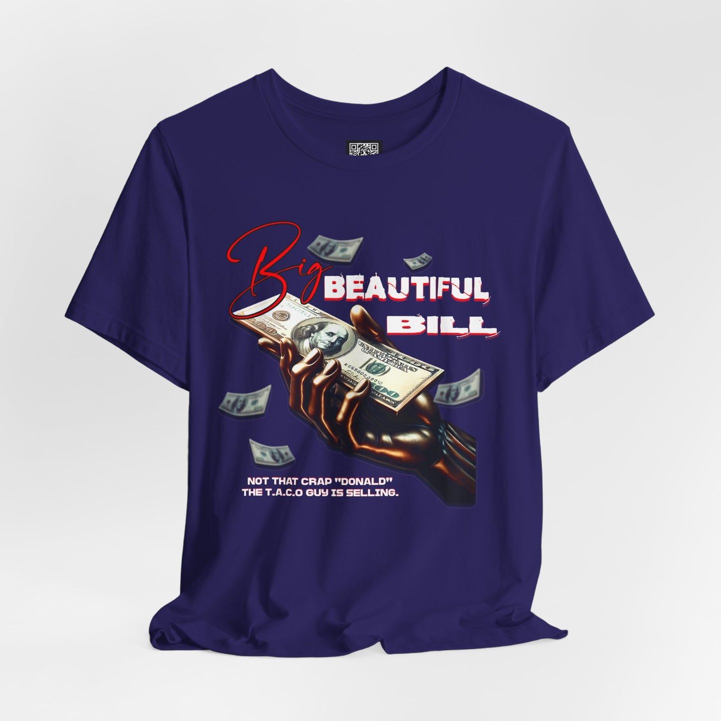 The T.A.C.O Guy: Big Beautiful Bill T-Shirt, The Only Big Beautiful Bill Shirt, No Kings and Hands Off Protest Shirts, Money Falling Shirt