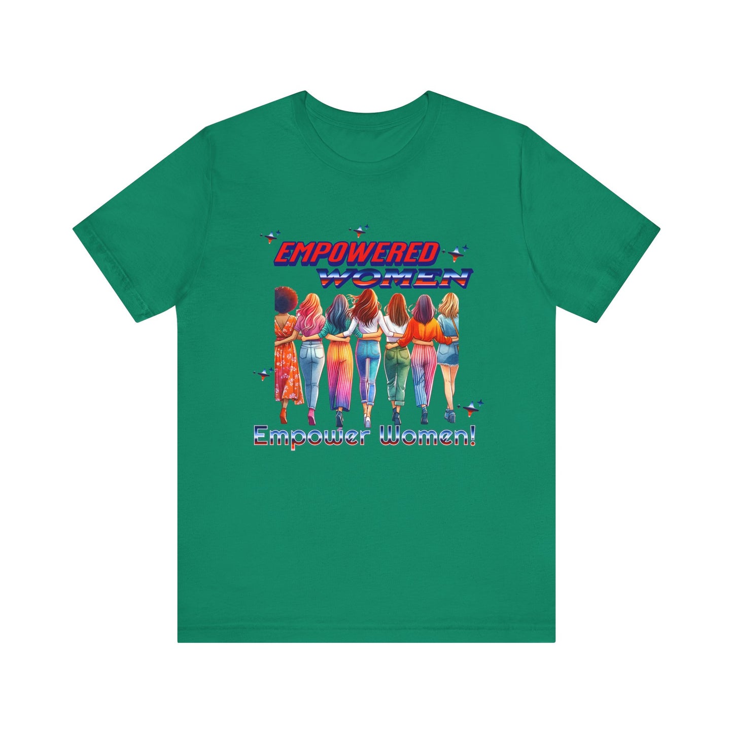 Empowered Women Empower Women Shirt, Women's Rights T-Shirt, Feminist Movement Tees, Female Empowerment Shirt, Women Supporting Women