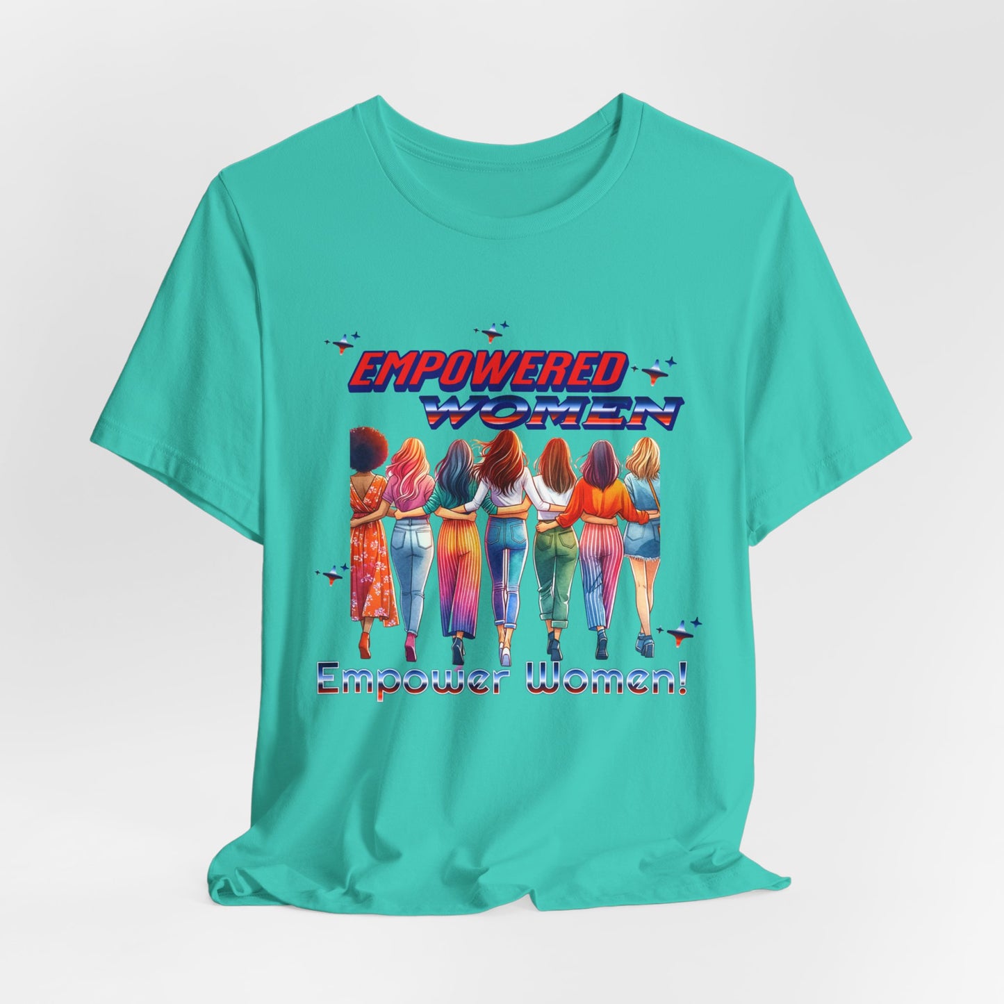 Empowered Women Empower Women Shirt, Women's Rights T-Shirt, Feminist Movement Tees, Female Empowerment Shirt, Women Supporting Women
