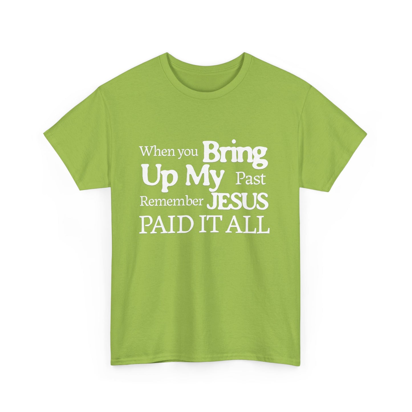 Inspirational T-shirt - Remember Jesus Paid It All Shirt, Religious Inspirational Shirt, Faith Based Apparel, Unisex Christian Gift