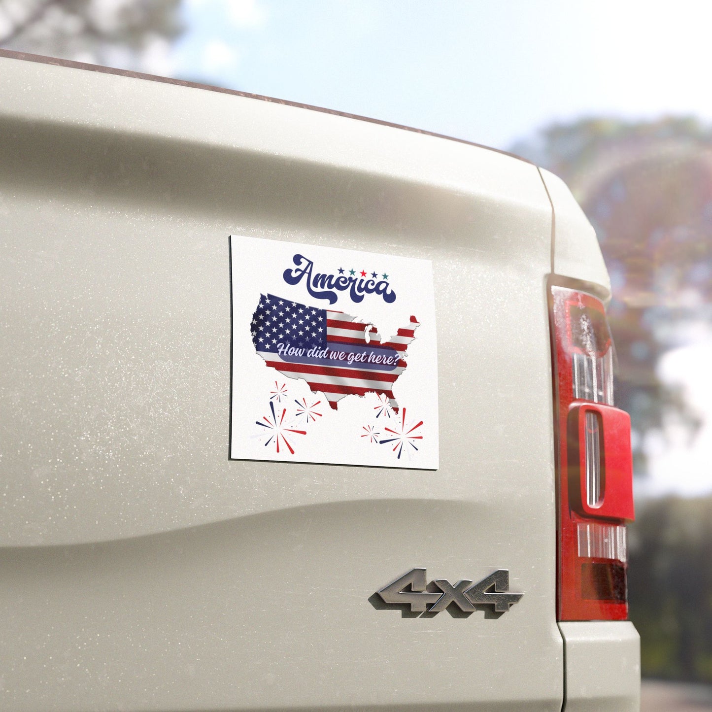 Patriotic USA Car Magnet - 'How Did We Get Here America?' Buckle Up America, Activism Car Decal,