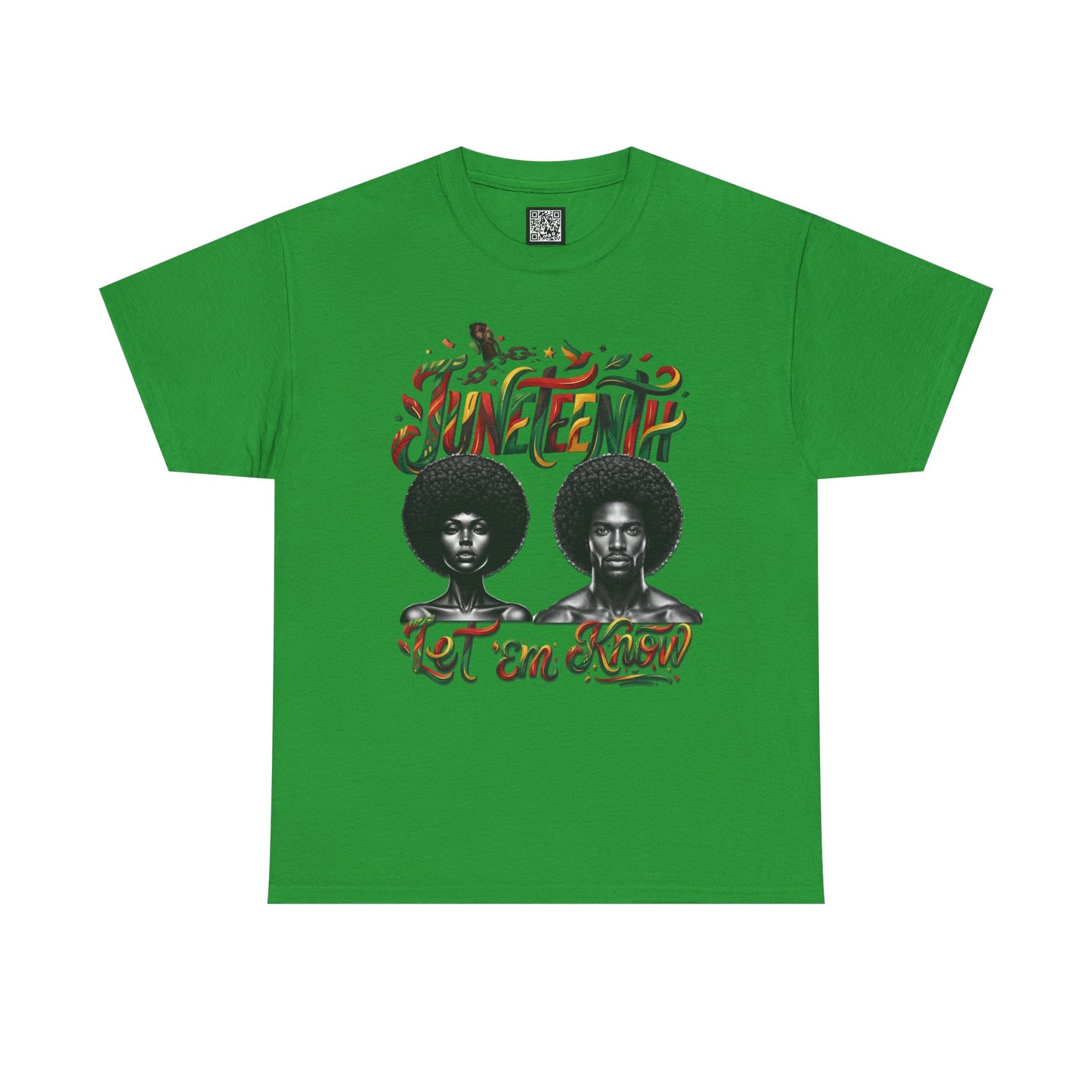Juneteenth Celebration "Let 'Em Know" T‑Shirt