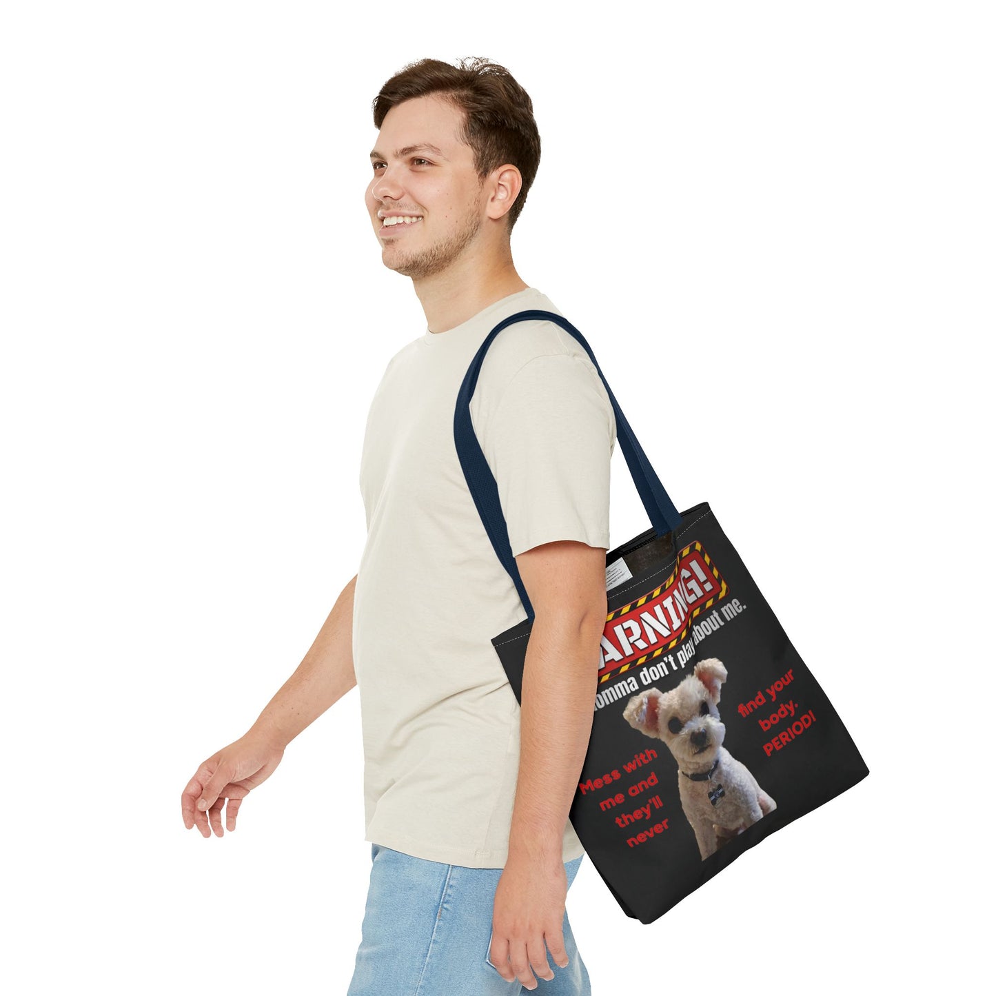 Warning Dog Tote Bag — Funny "My Momma Don't Play About Me" Pet Humor Personalized Tote