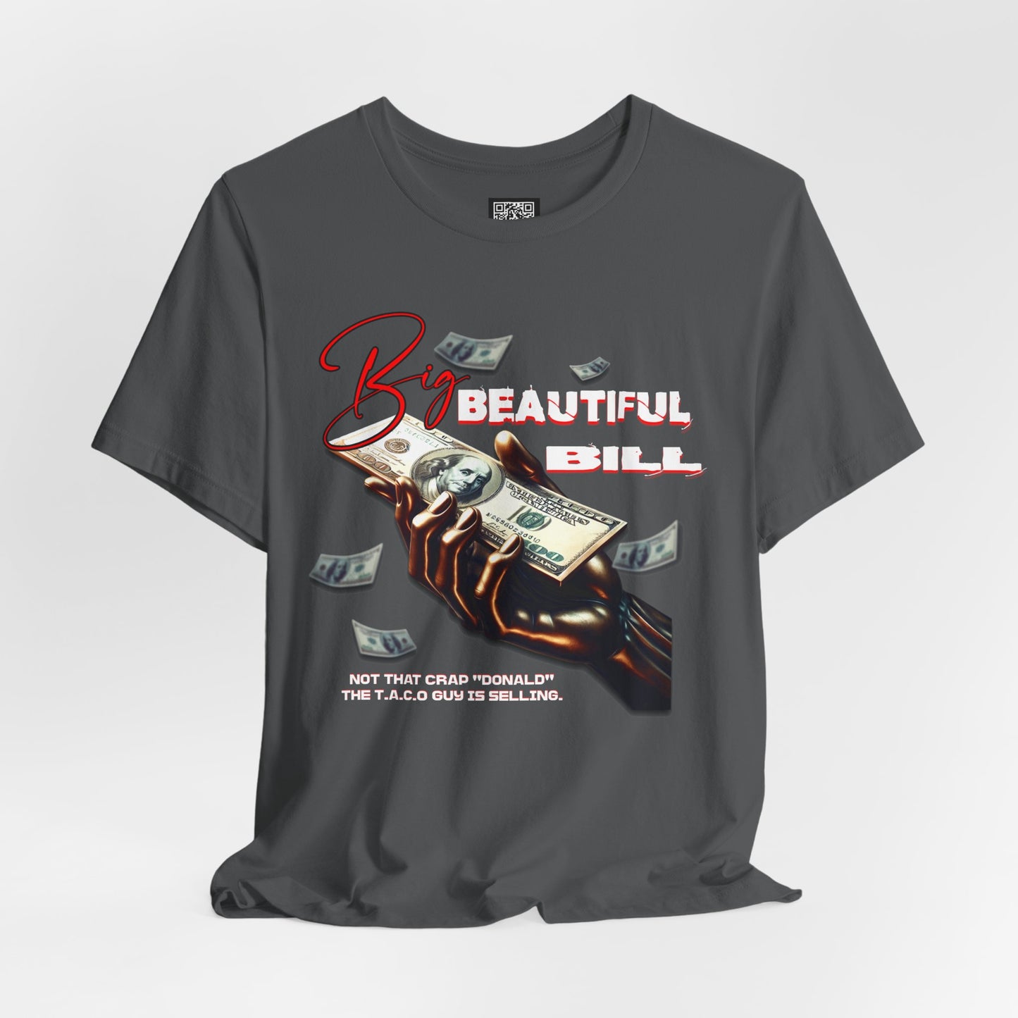 The T.A.C.O Guy: Big Beautiful Bill T-Shirt, The Only Big Beautiful Bill Shirt, No Kings and Hands Off Protest Shirts, Money Falling Shirt