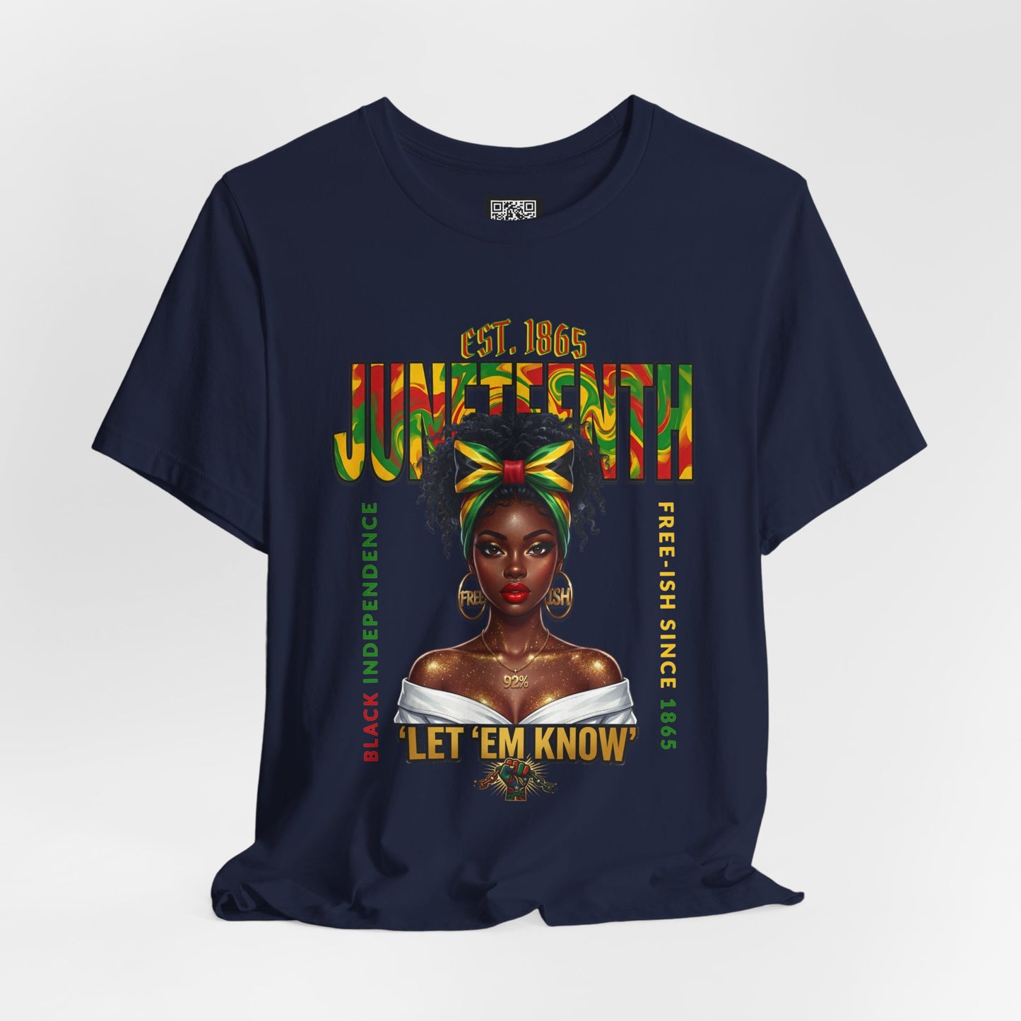 Juneteenth T-Shirt – "Let 'Em Know" Black Independence Tee