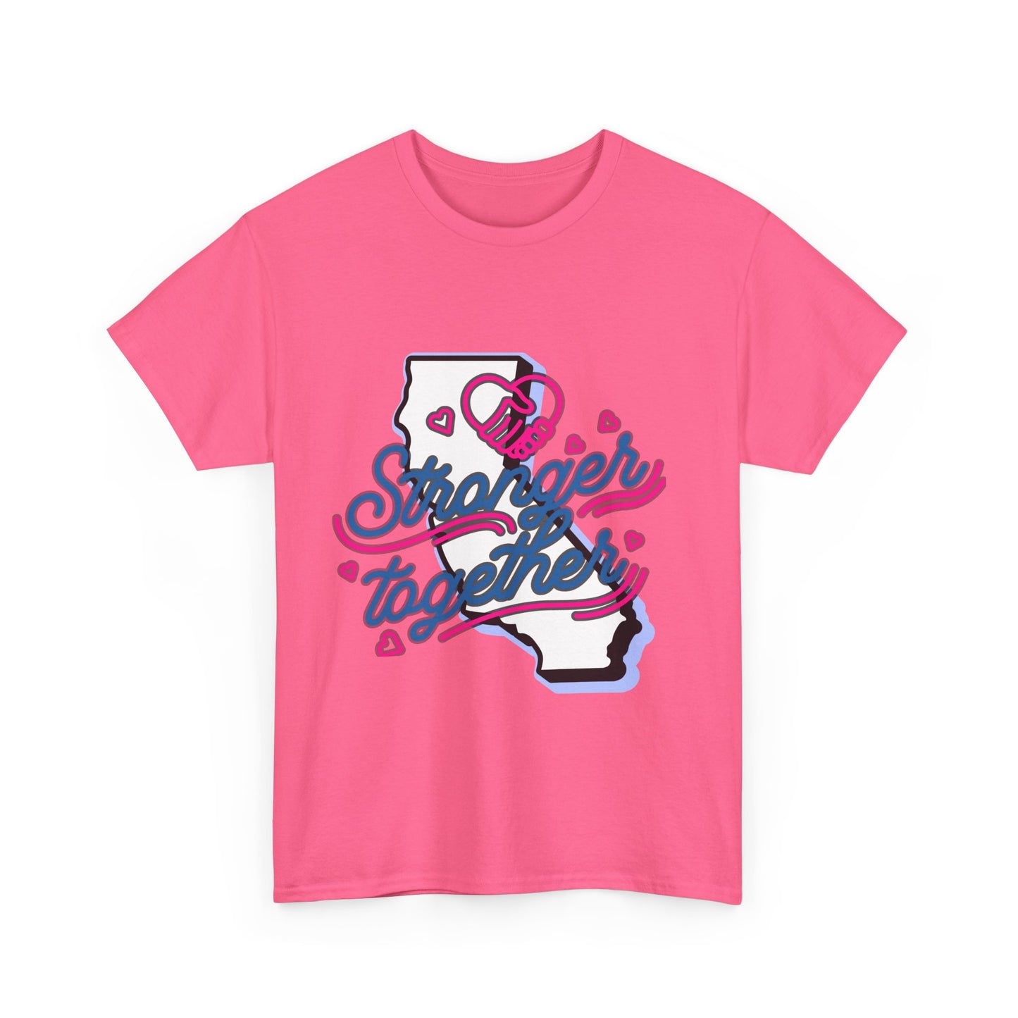 California Stronger Together T-shirt, Standing up for California, California T-Shirt for Resilience, Californians are United and Resilient, We will Rebuild our Cities