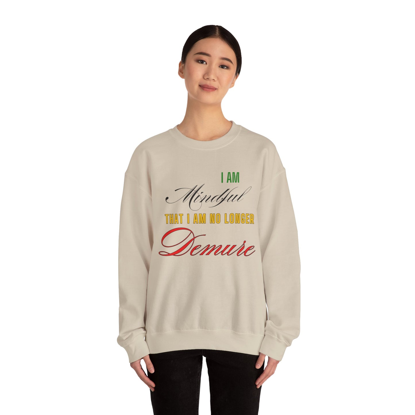 "Mindful But Not Demure" Heavy Blend™ Crewneck Sweatshirt, Demure Shirt, Funny Trendy Shirt, Viral Meme Shirt, Female Empowerment Shirt, Very Demure Very Mindful Very Cutesy, Minimalist Style