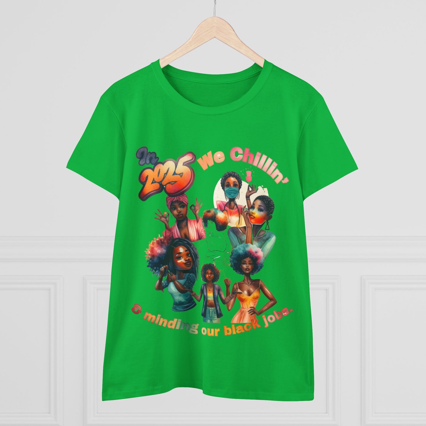 "2025 Minding My Black Job" We Chillin', Black History Month Shirt, Melanin Shirt, Black Girl Magic Shirt, 92% Black Woman Shirts,