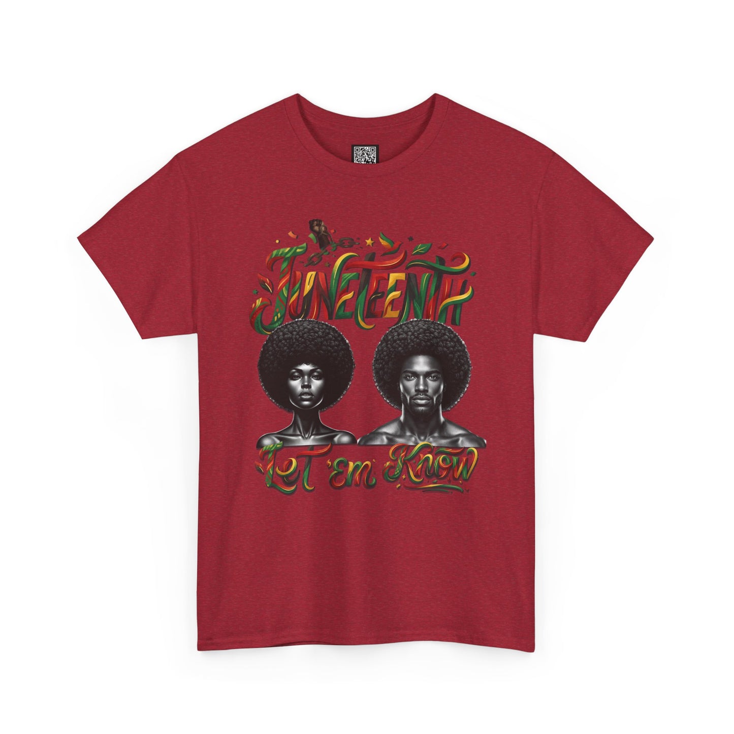 Juneteenth Celebration "Let 'Em Know" T‑Shirt