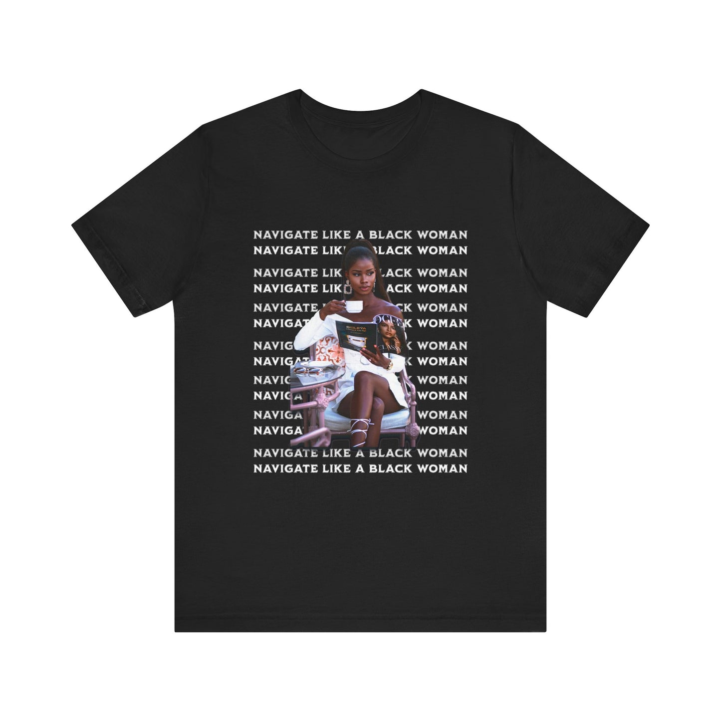 Navigate Like a Black Woman, Black Woman Shirt, 92% Black Woman Club, Black Girl Magic T-Shirts, Black History Month Shirts for Women