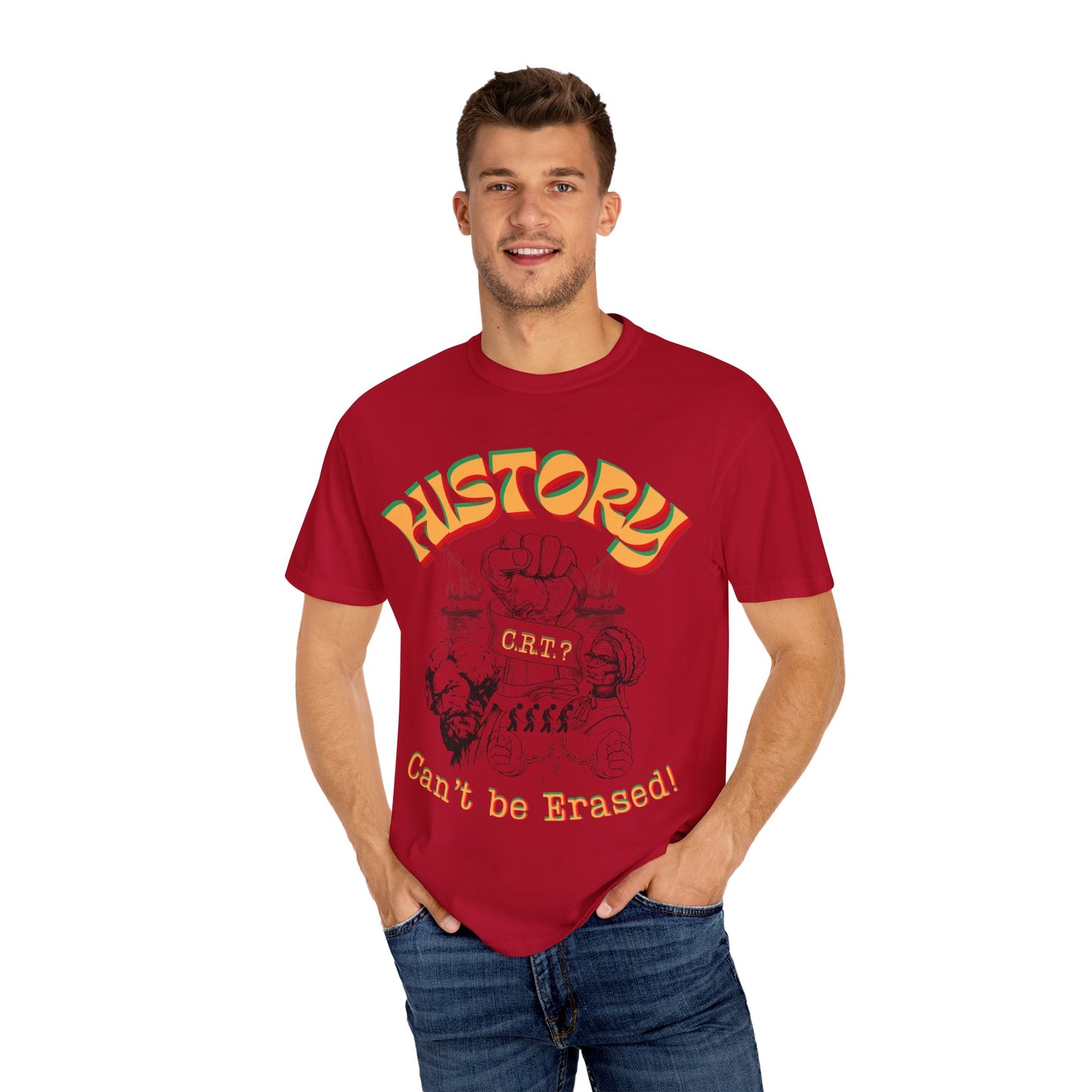 "History Can't Be Erased" Unisex Garment-Dyed T-shirt, Juneteenth T-Shirts, Black History Month T-Shirts, Unisex Black History Shirts