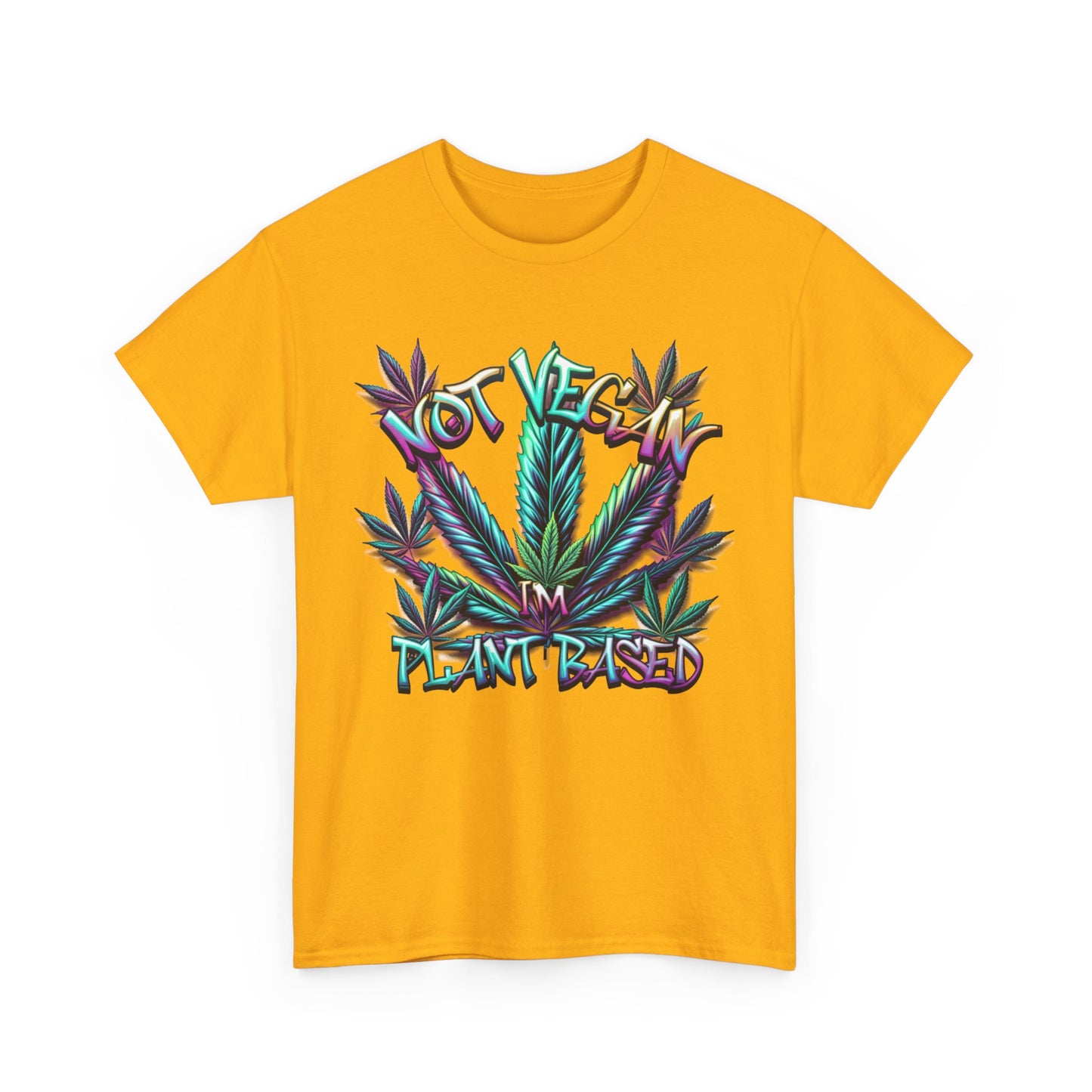 Not Vegan – I'm Plant-Based, Cannabis Lifestyle Shirt, Weed Culture Apparel, Funny Stoner Shirt, 420-Friendly Fashion, Plant-Based Humor, 420 T-Shirts