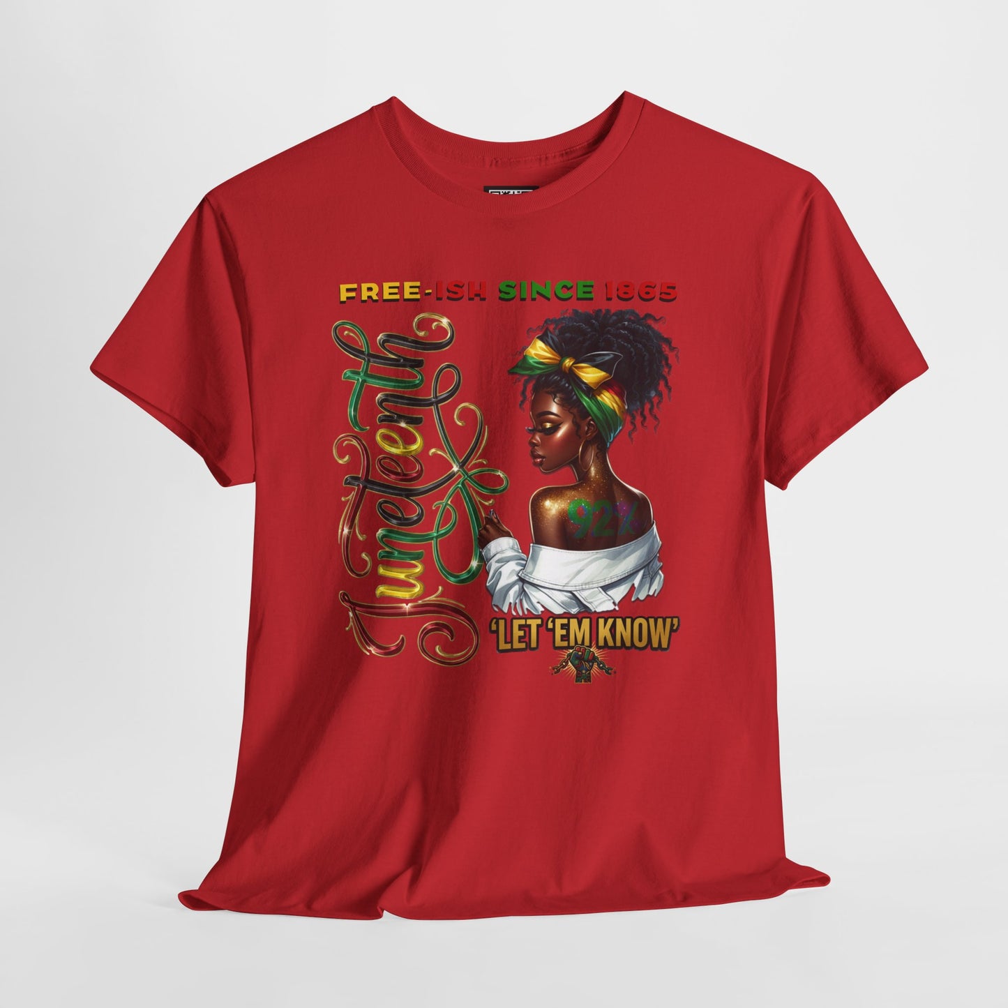 Juneteenth Celebration T-Shirt — 'Juneteenth Let 'Em Know' African American Heritage Tee
